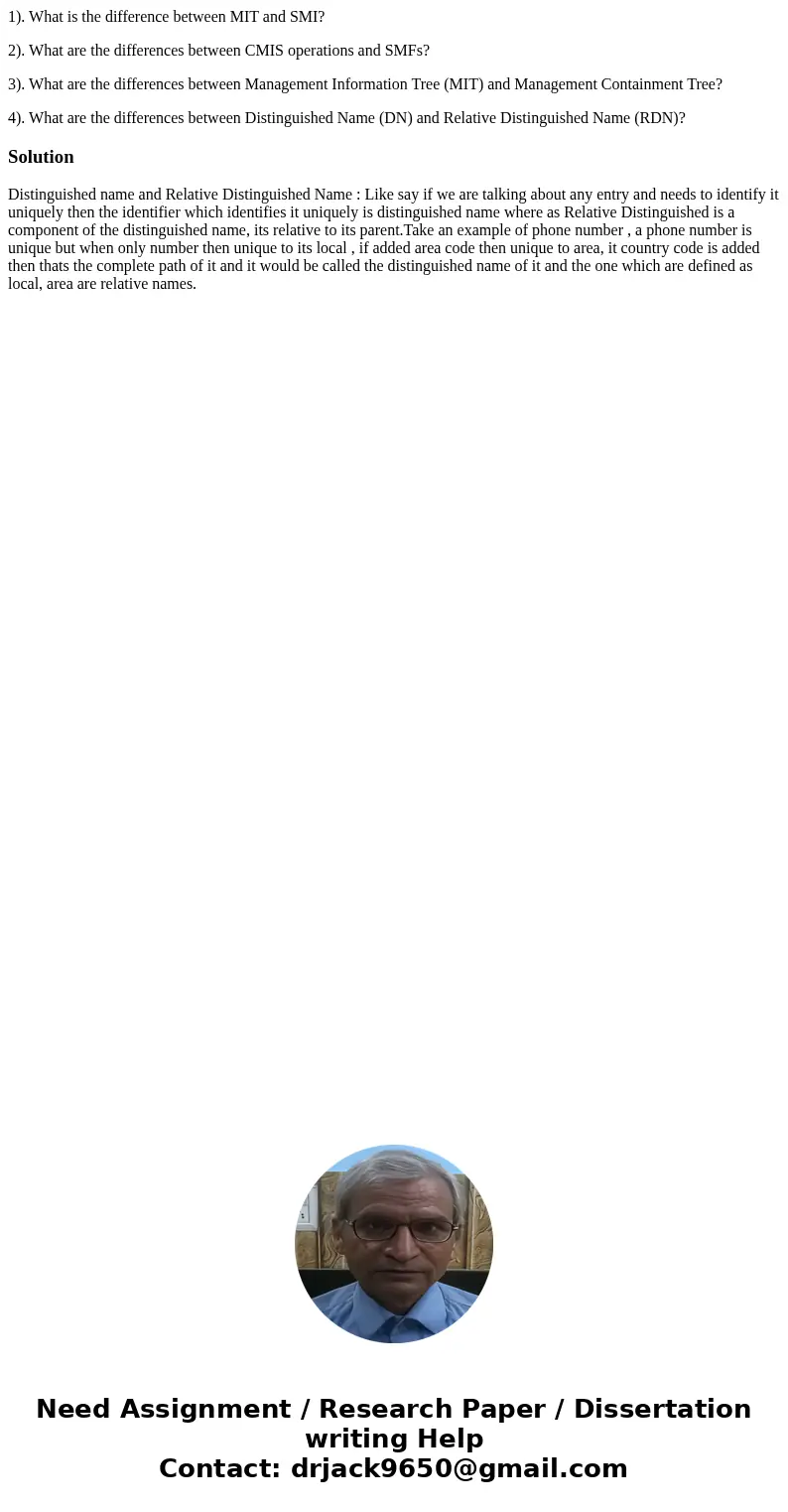 1). What is the difference between MIT and SMI? 2). What are the differences between CMIS operations and SMFs? 3). What are the differences between Management I 1). What is the difference between MIT and SMI? 2). What are the differences between CMIS operations and SMFs? 3). What are the differences between Management I