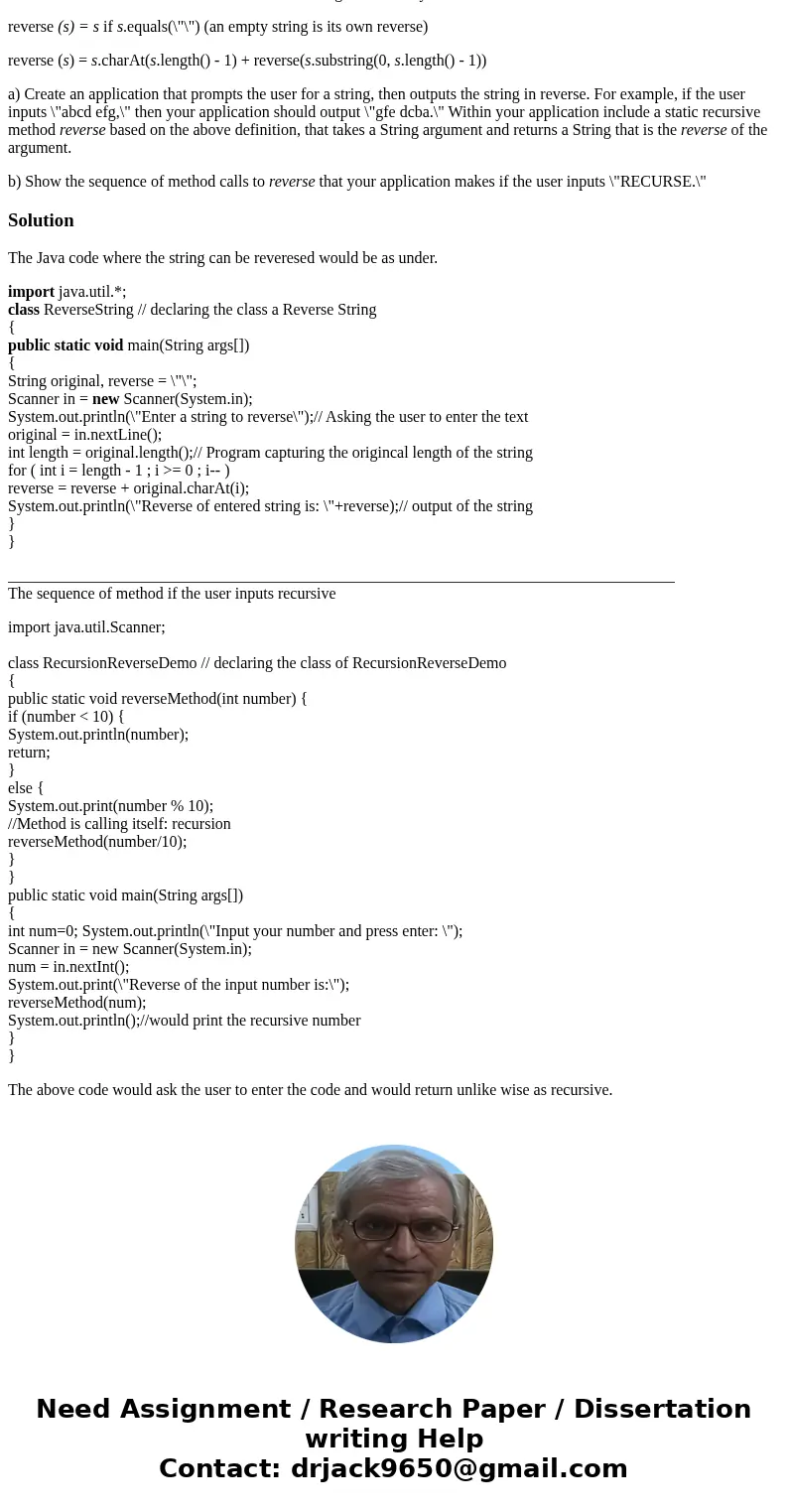 2. Consider that we can define the reverse of a string s recursively as: reverse (s) = s if s.equals(\ 2. Consider that we can define the reverse of a string s recursively as: reverse (s) = s if s.equals(\