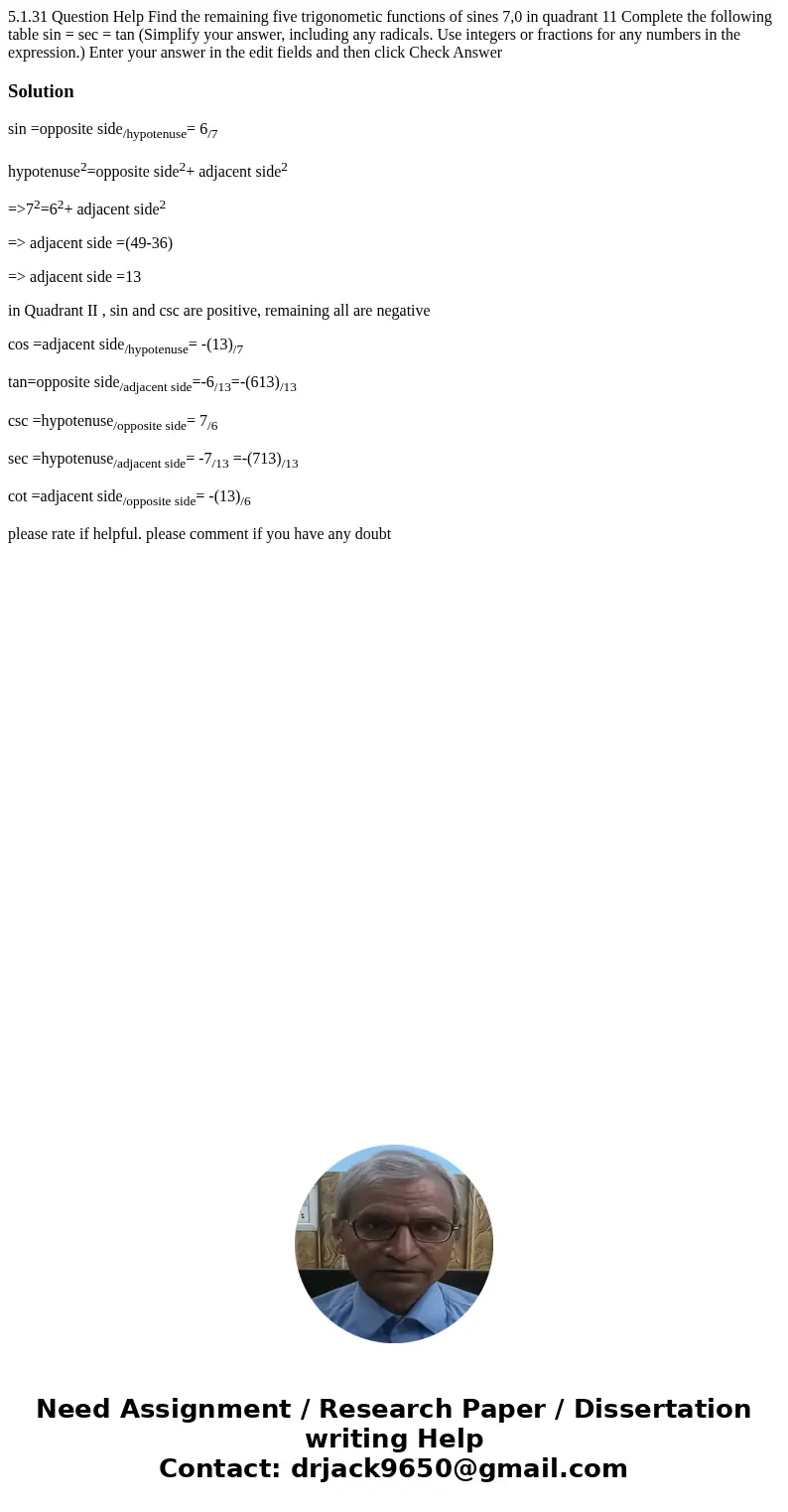  5.1.31 Question Help Find the remaining five trigonometic functions of sines 7,0 in quadrant 11 Complete the following table sin = sec = tan (Simplify your ans