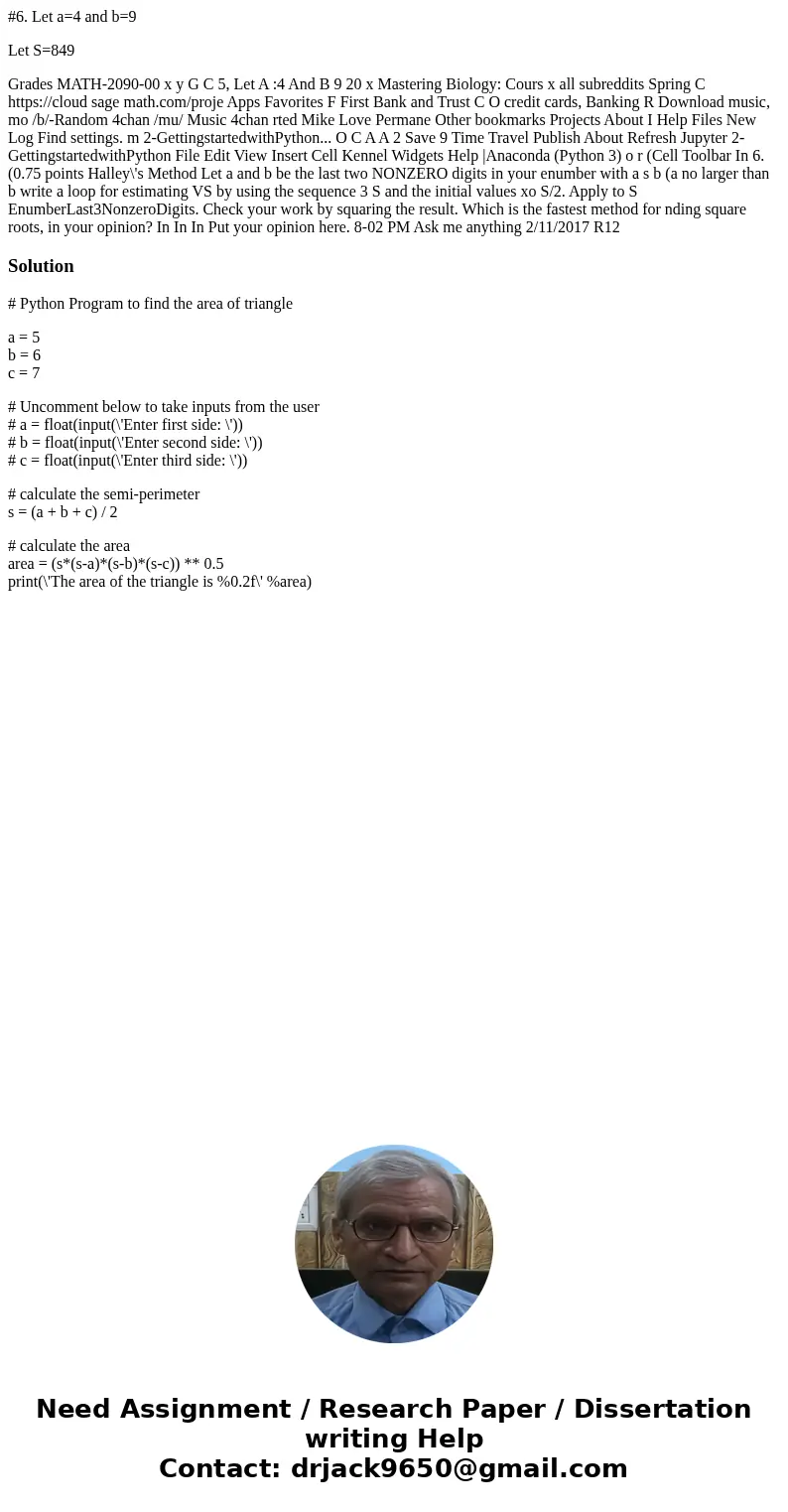 #6. Let a=4 and b=9 Let S=849 Grades MATH-2090-00 x y G C 5, Let A :4 And B 9 20 x Mastering Biology: Cours x all subreddits Spring C https://cloud sage math.co #6. Let a=4 and b=9 Let S=849 Grades MATH-2090-00 x y G C 5, Let A :4 And B 9 20 x Mastering Biology: Cours x all subreddits Spring C https://cloud sage math.co