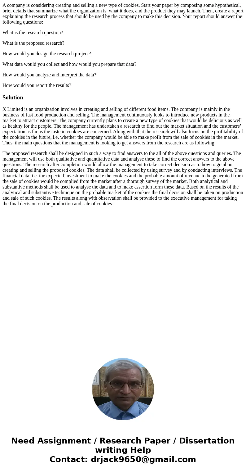 A company is considering creating and selling a new type of cookies. Start your paper by composing some hypothetical, brief details that summarize what the orga