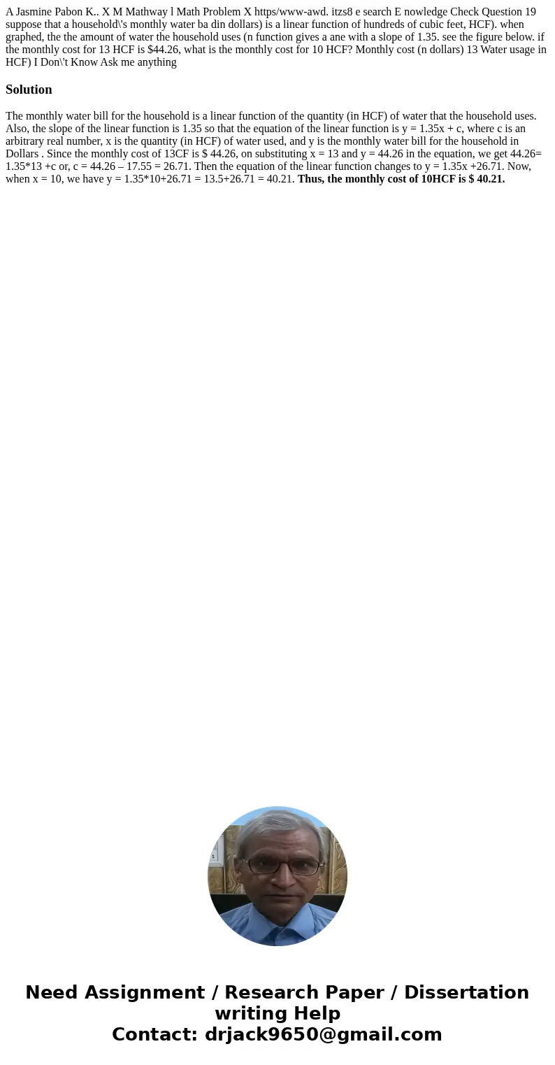 A Jasmine Pabon K.. X M Mathway l Math Problem X https/www-awd. itzs8 e search E nowledge Check Question 19 suppose that a household\'s monthly water ba din do  A Jasmine Pabon K.. X M Mathway l Math Problem X https/www-awd. itzs8 e search E nowledge Check Question 19 suppose that a household\'s monthly water ba din do