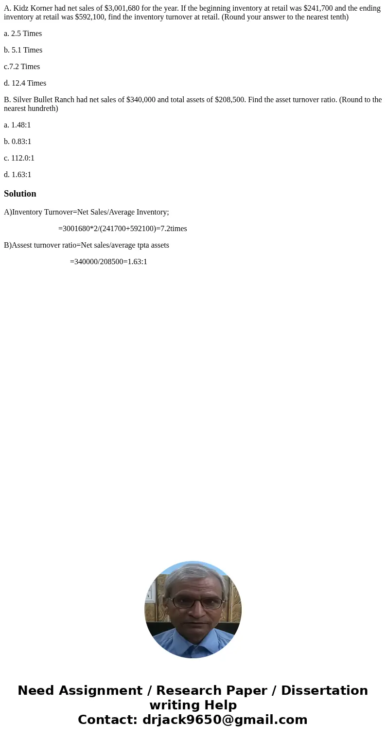 A. Kidz Korner had net sales of $3,001,680 for the year. If the beginning inventory at retail was $241,700 and the ending inventory at retail was $592,100, find
