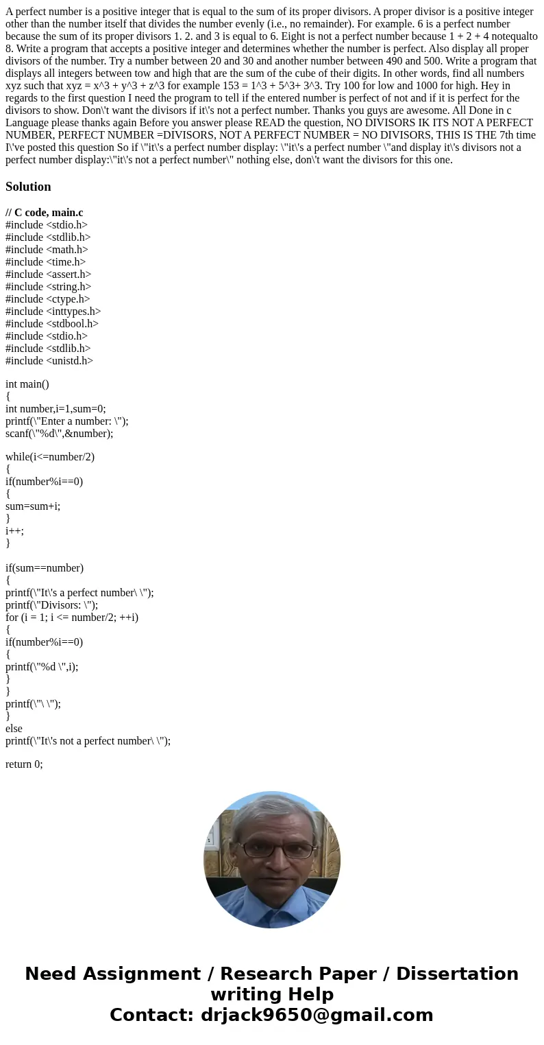  A perfect number is a positive integer that is equal to the sum of its proper divisors. A proper divisor is a positive integer other than the number itself tha