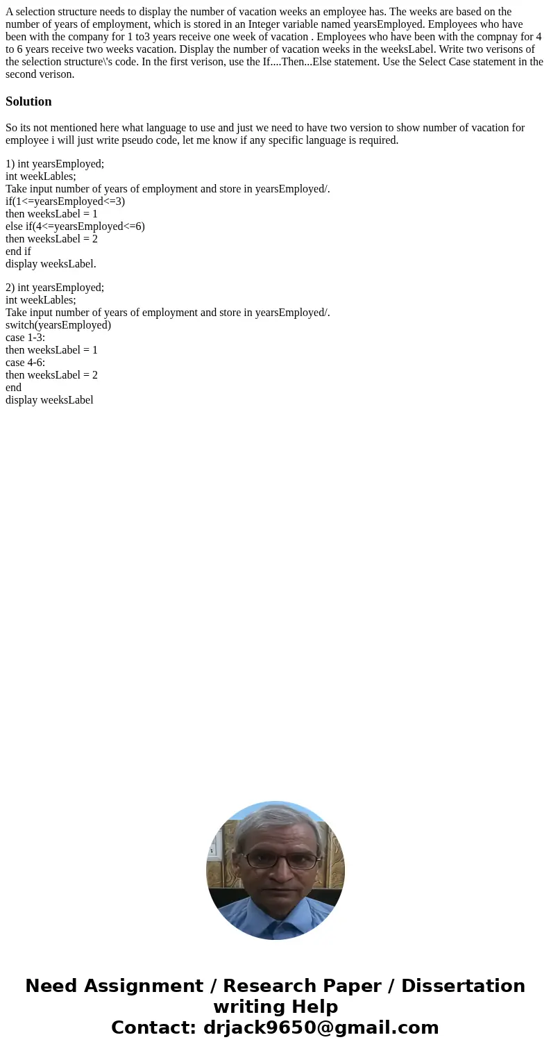 A selection structure needs to display the number of vacation weeks an employee has. The weeks are based on the number of years of employment, which is stored i