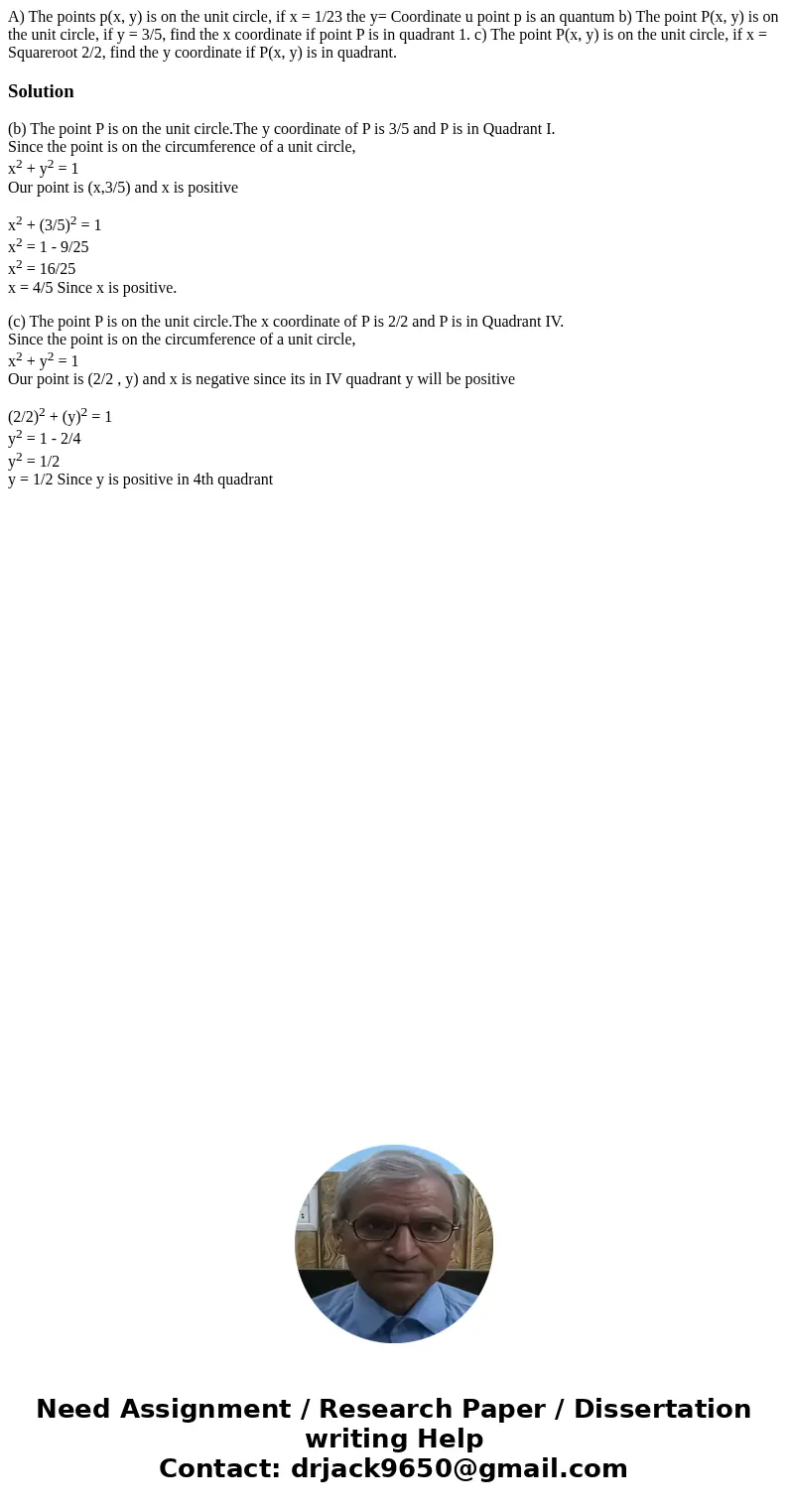  A) The points p(x, y) is on the unit circle, if x = 1/23 the y= Coordinate u point p is an quantum b) The point P(x, y) is on the unit circle, if y = 3/5, find