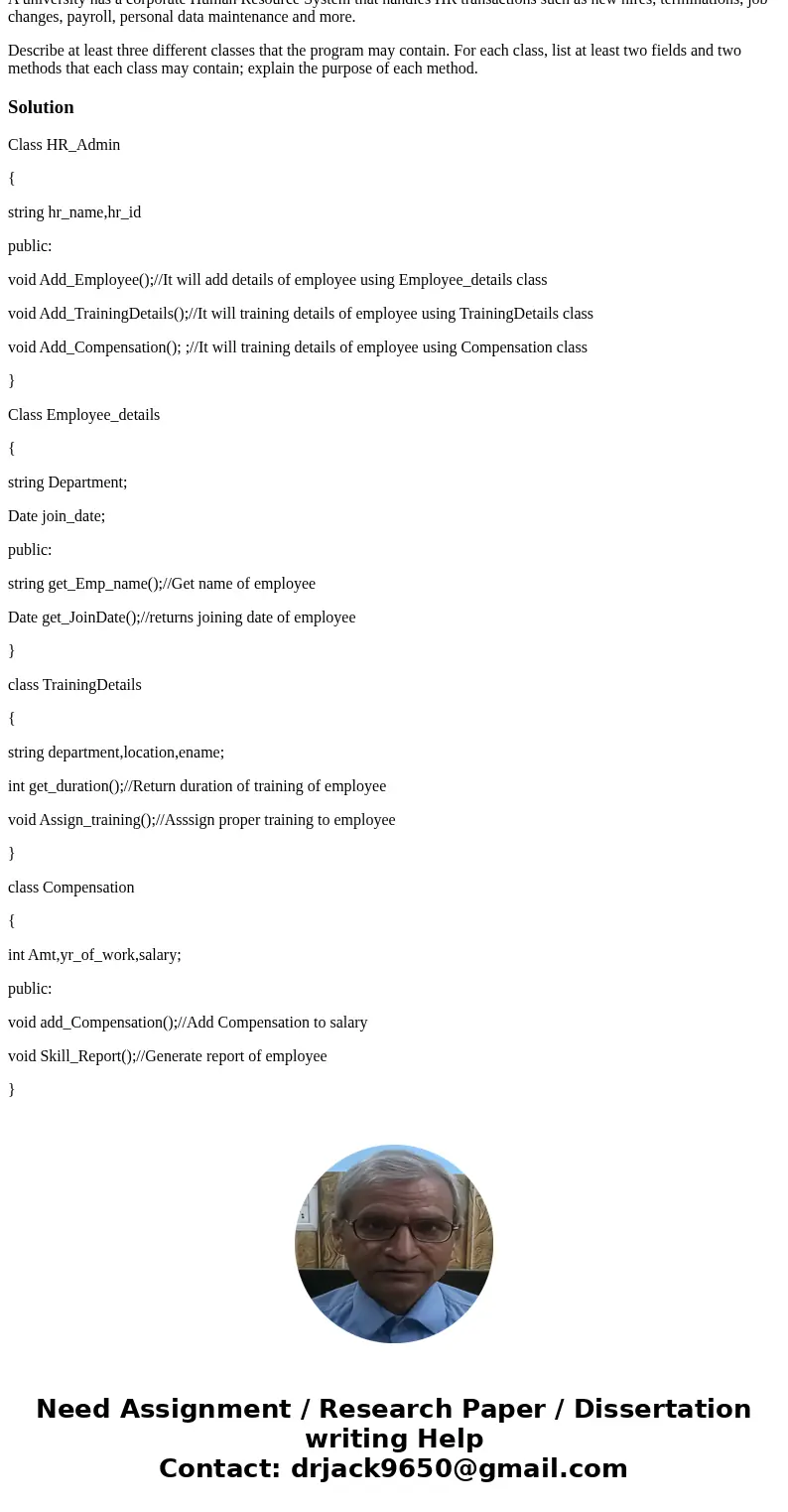 A university has a corporate Human Resource System that handles HR transactions such as new hires, terminations, job changes, payroll, personal data maintenance