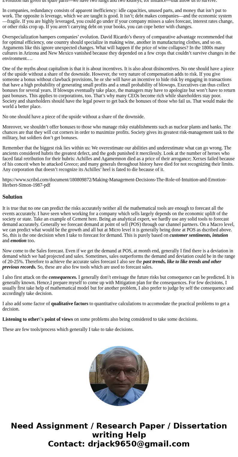 After reading Chapter 3, “Managerial Decision Making”, and other articles (Simon/Cohen/Taleb) on decision making for this week, describe and characterize your p