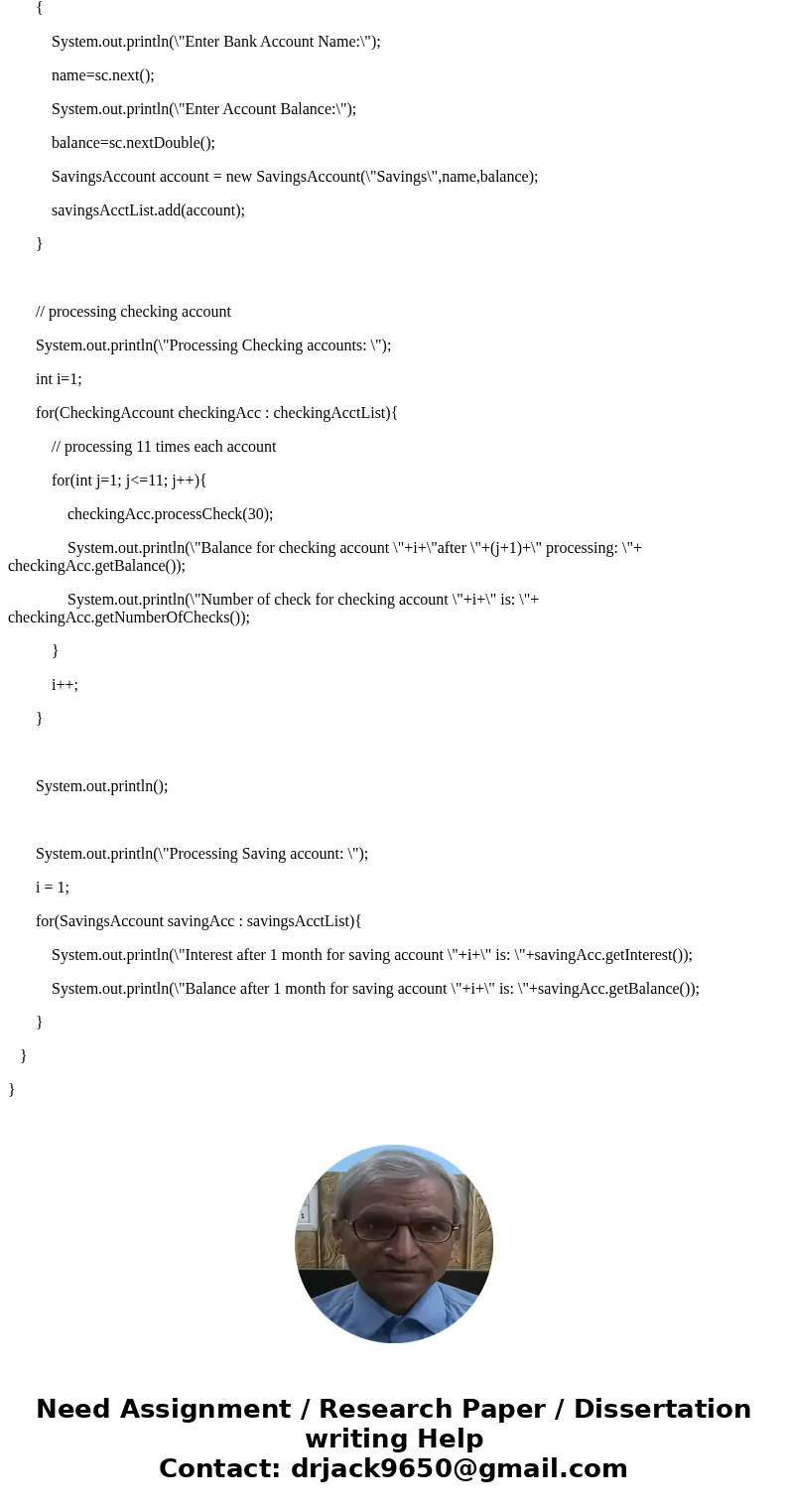 ANY KIND OF HELP IS GREATLY APPRECIATED. 1. In this problem, we are going to create a BankAccount superclass and checking and savings account subclasses. a. For