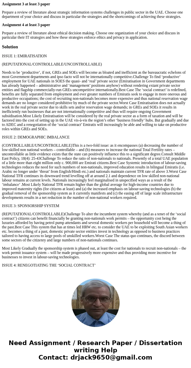 Assignment 3 at least 3 paper Prepare a review of literature about strategic information systems challenges in public sector in the UAE. Choose one department o