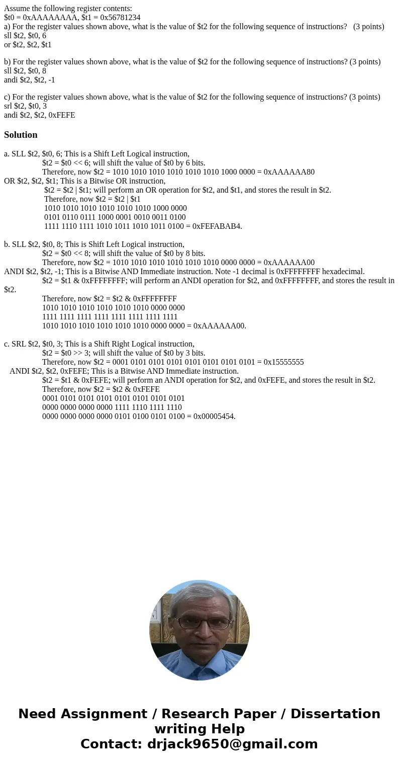 Assume the following register contents: $t0 = 0xAAAAAAAA, $t1 = 0x56781234 a) For the register values shown above, what is the value of $t2 for the following se