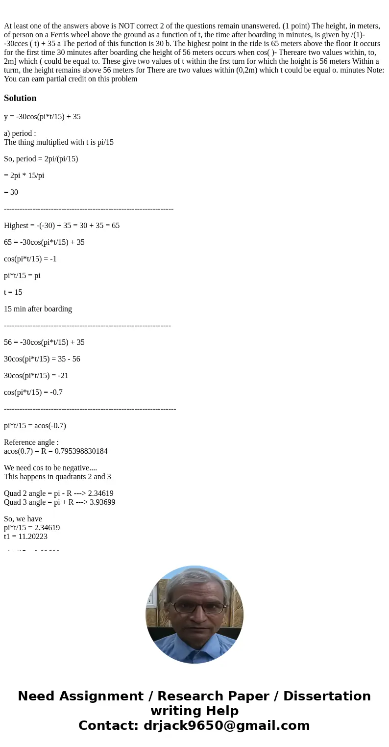  At least one of the answers above is NOT correct 2 of the questions remain unanswered. (1 point) The height, in meters, of person on a Ferris wheel above the g
