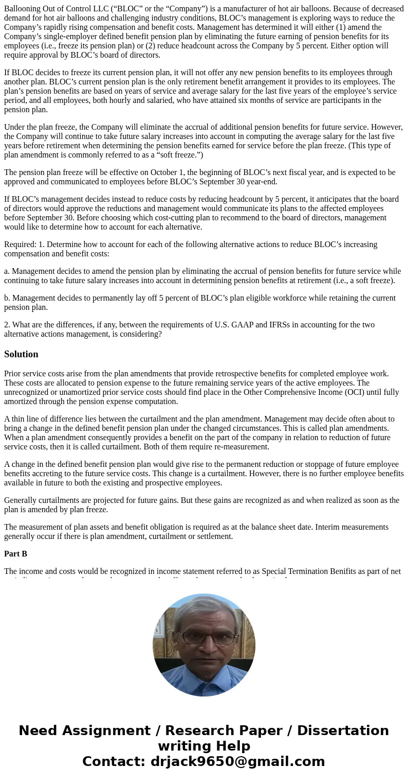 Ballooning Out of Control LLC (“BLOC” or the “Company”) is a manufacturer of hot air balloons. Because of decreased demand for hot air balloons and challenging 