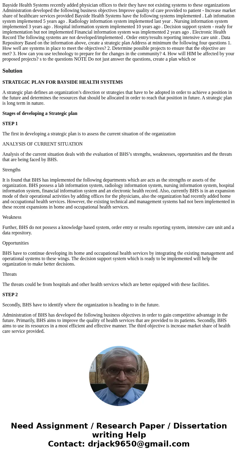  Bayside Health Systems recently added physician offices to their they have not existing systems to these organizations Administration developed the following b