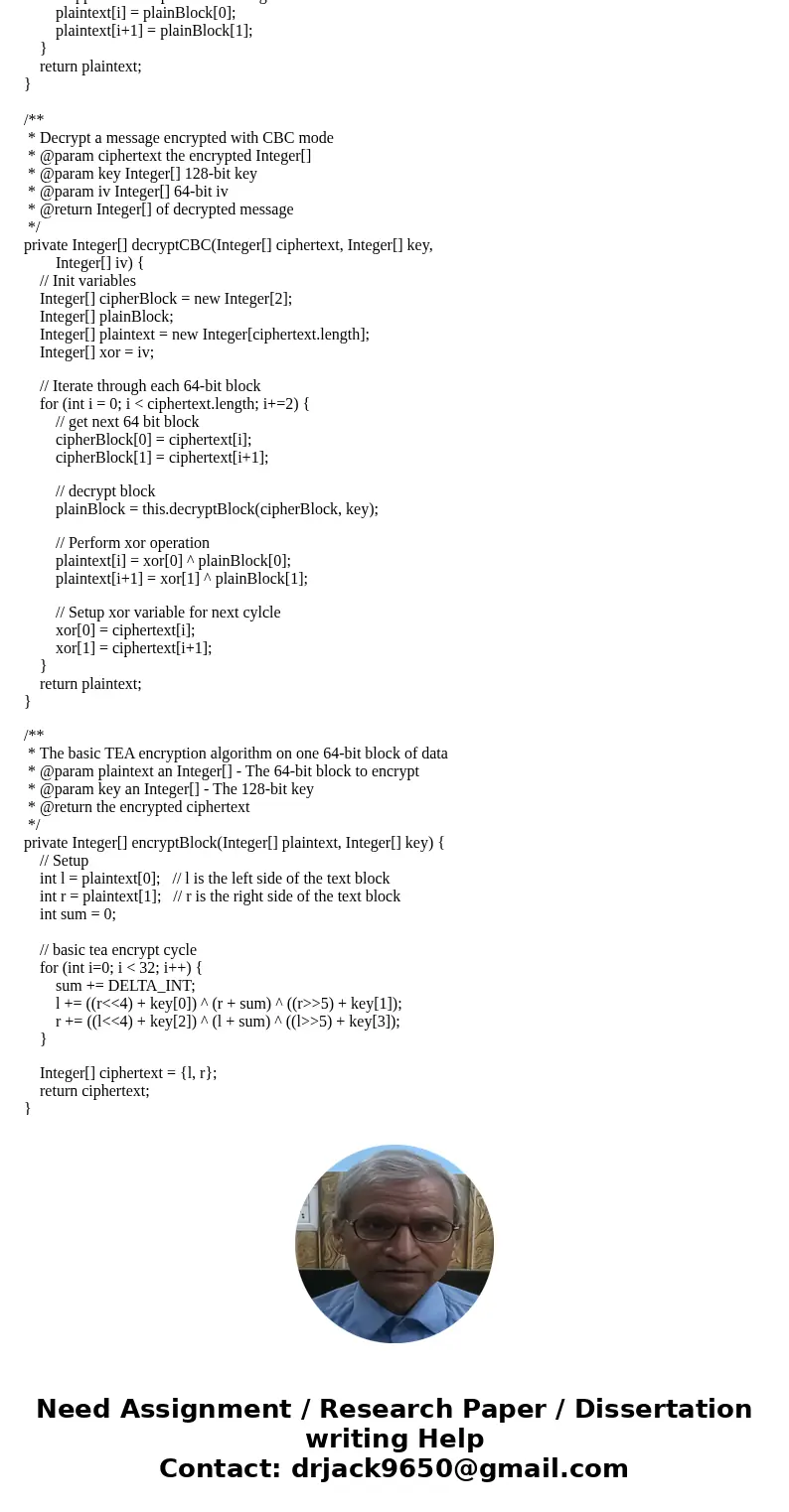 Block encryption: implement the Tiny Encryption Algorithm (TEA) in Java. - Part 1: Use your TEA algorithm to encrypt the 64-bit plaintext block: 0x0123456789ABC Block encryption: implement the Tiny Encryption Algorithm (TEA) in Java. - Part 1: Use your TEA algorithm to encrypt the 64-bit plaintext block: 0x0123456789ABC