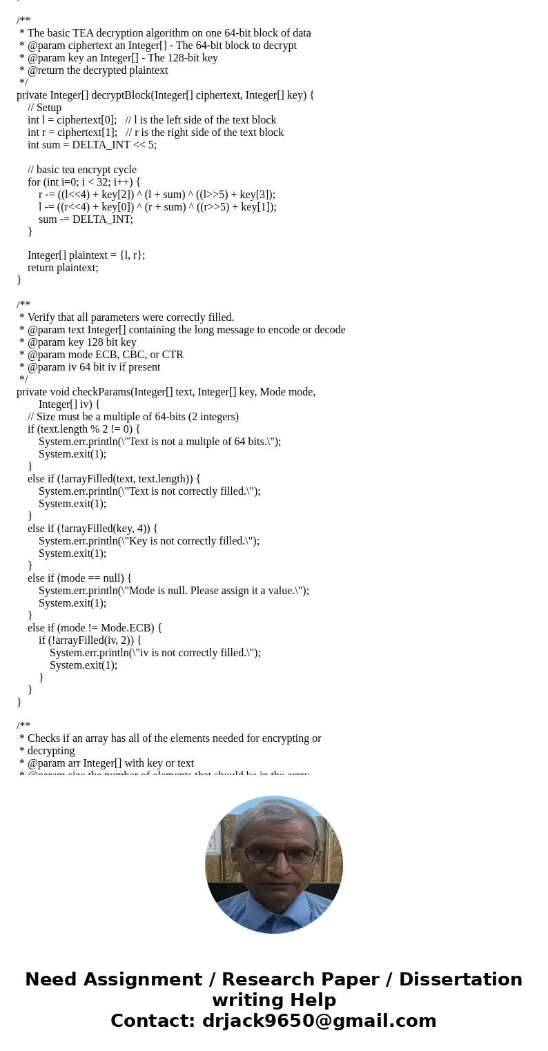 Block encryption: implement the Tiny Encryption Algorithm (TEA) in Java. - Part 1: Use your TEA algorithm to encrypt the 64-bit plaintext block: 0x0123456789ABC Block encryption: implement the Tiny Encryption Algorithm (TEA) in Java. - Part 1: Use your TEA algorithm to encrypt the 64-bit plaintext block: 0x0123456789ABC
