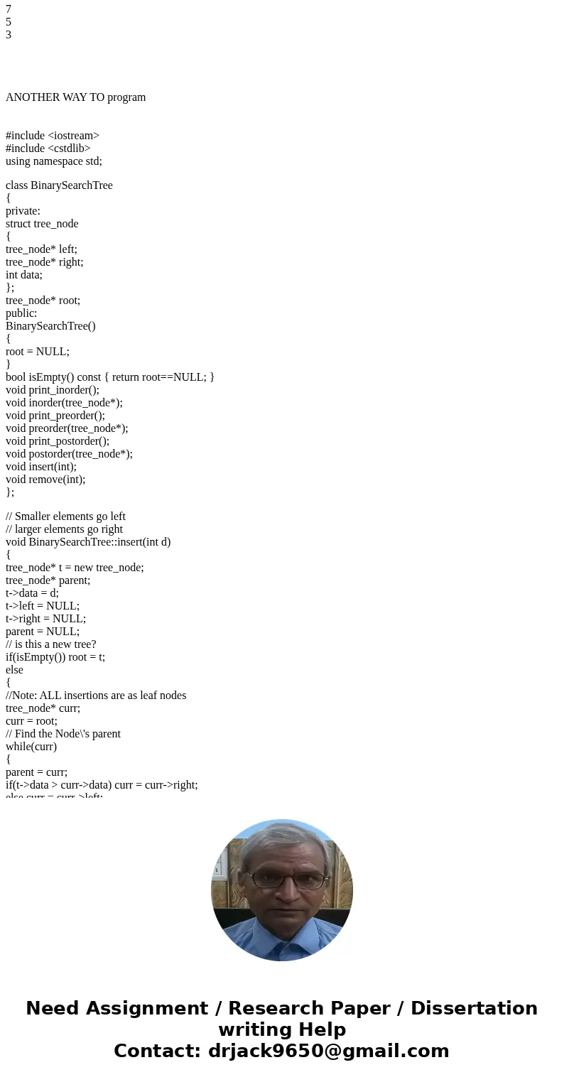 C++, Implement the class BinarySearchTree, as given in listing 16-4 (below) Please include main function. //************************************* Here is listin C++, Implement the class BinarySearchTree, as given in listing 16-4 (below) Please include main function. //************************************* Here is listin