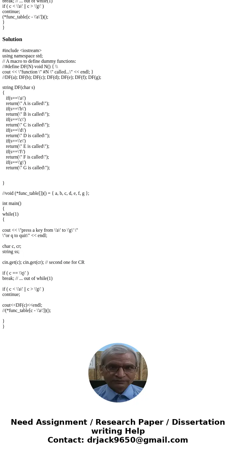 C++ Modify FunctionTable.cpp so each that each function returns a string(instead of printing out a message) and so that this value is printed inside of main().  C++ Modify FunctionTable.cpp so each that each function returns a string(instead of printing out a message) and so that this value is printed inside of main().