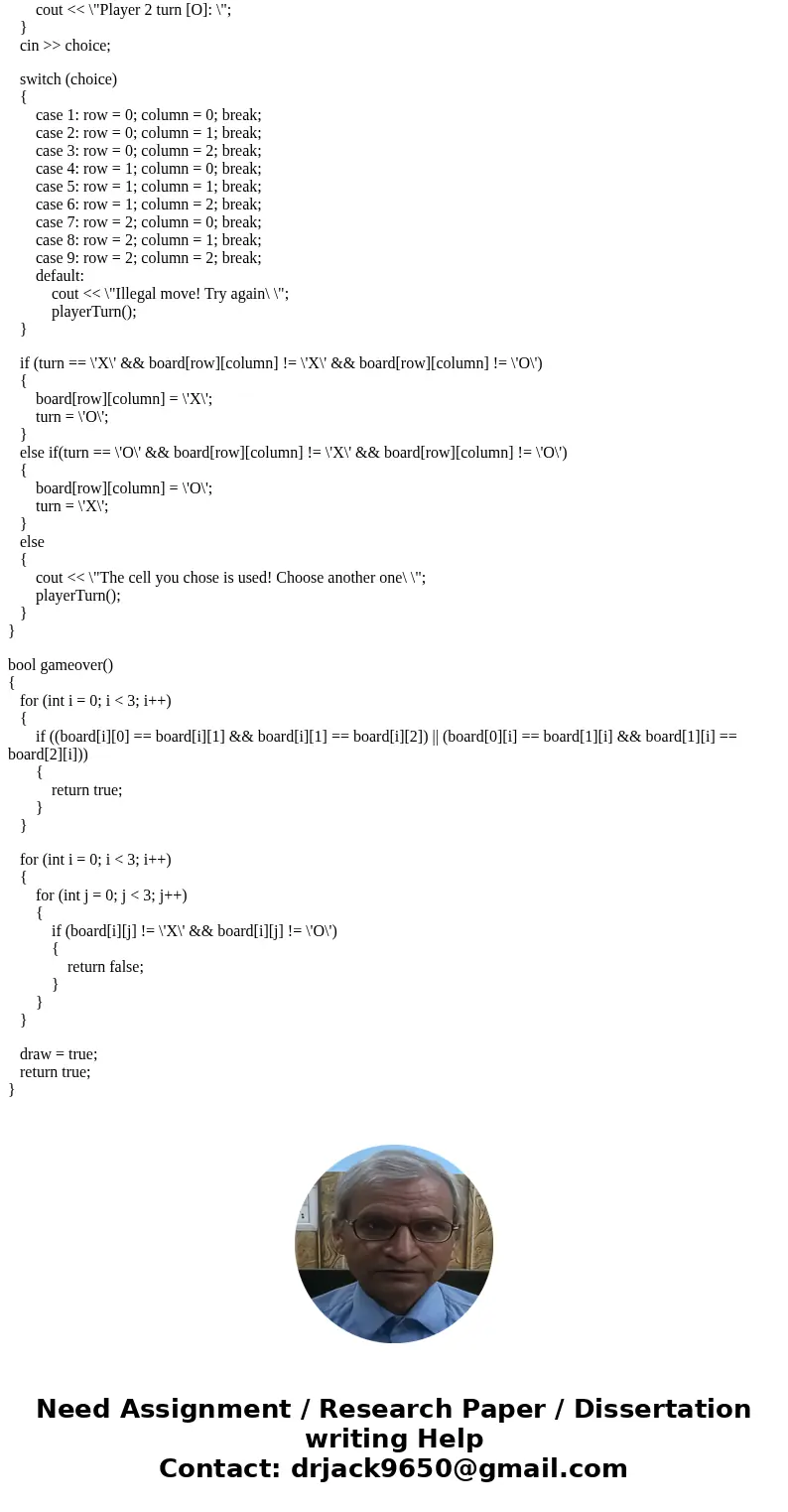 C++ TIC TOC game using a multidimensional array. It should allow two humans to play together. Your game must prevent illegal moves and have an option to erase t C++ TIC TOC game using a multidimensional array. It should allow two humans to play together. Your game must prevent illegal moves and have an option to erase t