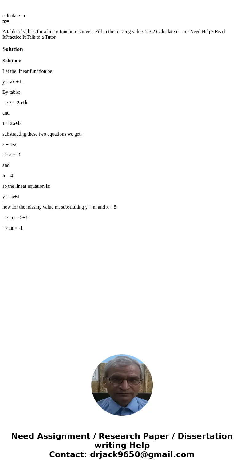 calculate m. m=_____ A table of values for a linear function is given. Fill in the missing value. 2 3 2 Calculate m. m= Need Help? Read ItPractice It Talk to a  calculate m. m=_____ A table of values for a linear function is given. Fill in the missing value. 2 3 2 Calculate m. m= Need Help? Read ItPractice It Talk to a