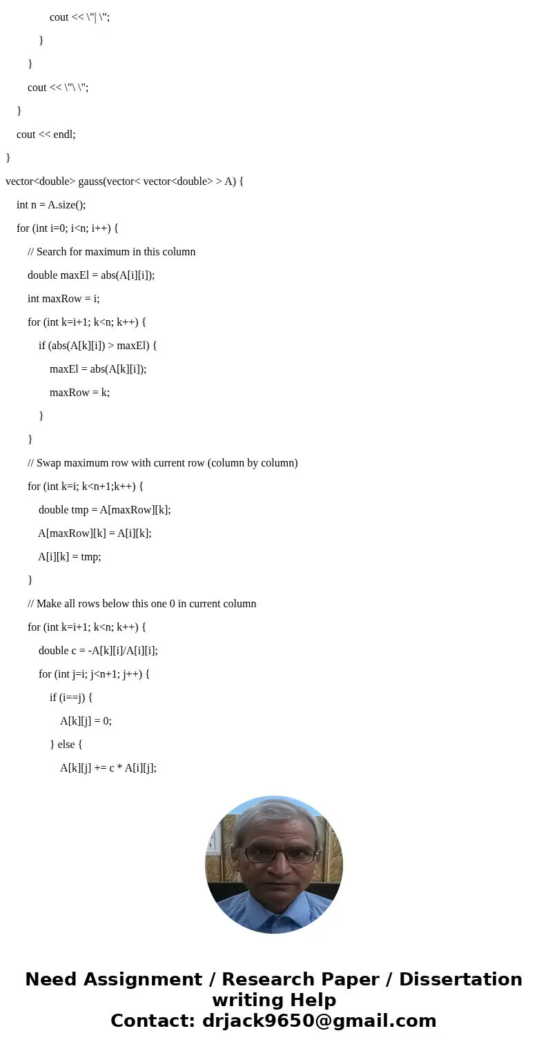 can anyone modify this gauss elim code into LU gauss elimination function [ x ] = GaussElim(a,b) %this function solves a sytem of linear equations [a][x]=[b] us