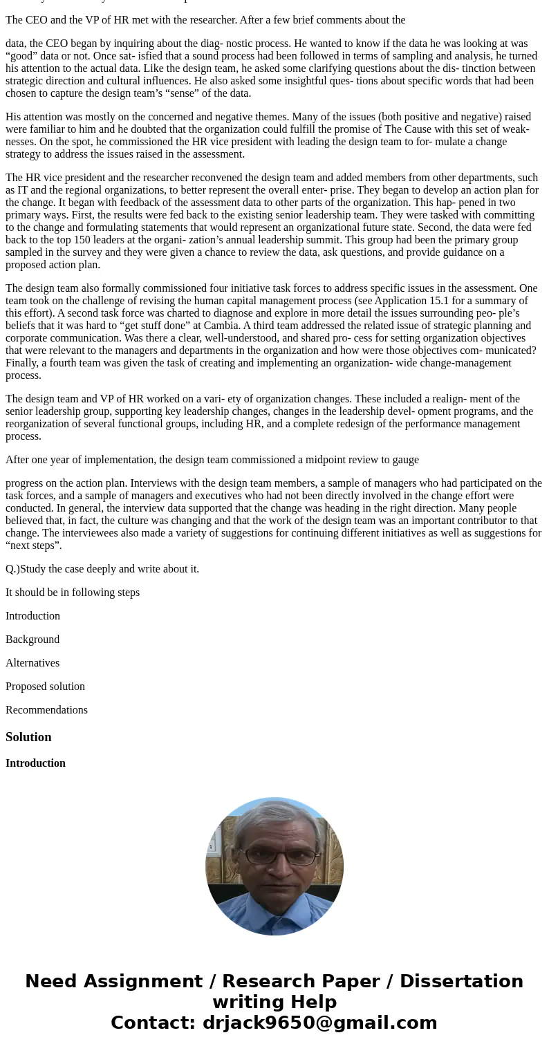 Case study application SURVEY FEEDBACK AND PLANNED CHANGE AT CAMBIA HEALTH SOLUTIONS: Cambia Health Solutions (www.cambia health.com) is a nonprofit total healt