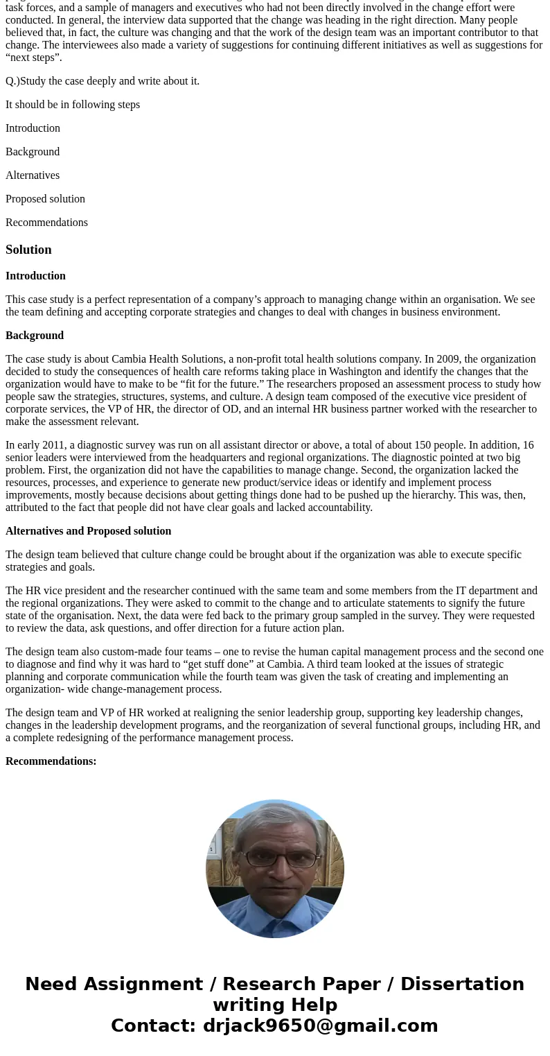 Case study application SURVEY FEEDBACK AND PLANNED CHANGE AT CAMBIA HEALTH SOLUTIONS: Cambia Health Solutions (www.cambia health.com) is a nonprofit total healt