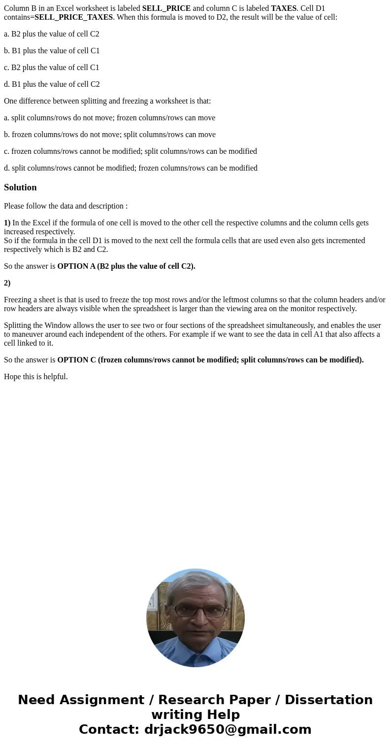 Column B in an Excel worksheet is labeled SELL_PRICE and column C is labeled TAXES. Cell D1 contains=SELL_PRICE_TAXES. When this formula is moved to D2, the res Column B in an Excel worksheet is labeled SELL_PRICE and column C is labeled TAXES. Cell D1 contains=SELL_PRICE_TAXES. When this formula is moved to D2, the res