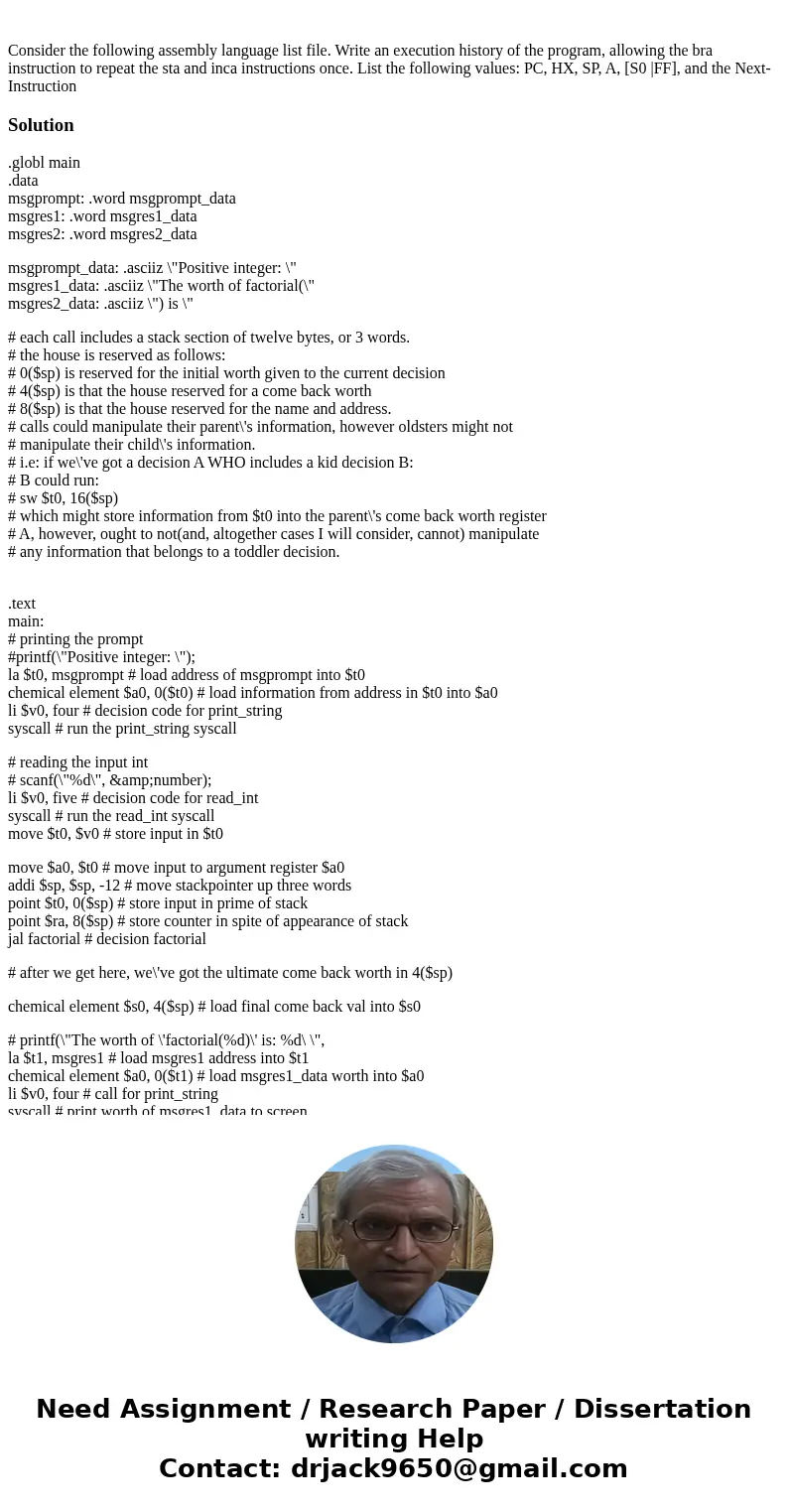 Consider the following assembly language list file. Write an execution history of the program, allowing the bra instruction to repeat the sta and inca instruct  Consider the following assembly language list file. Write an execution history of the program, allowing the bra instruction to repeat the sta and inca instruct