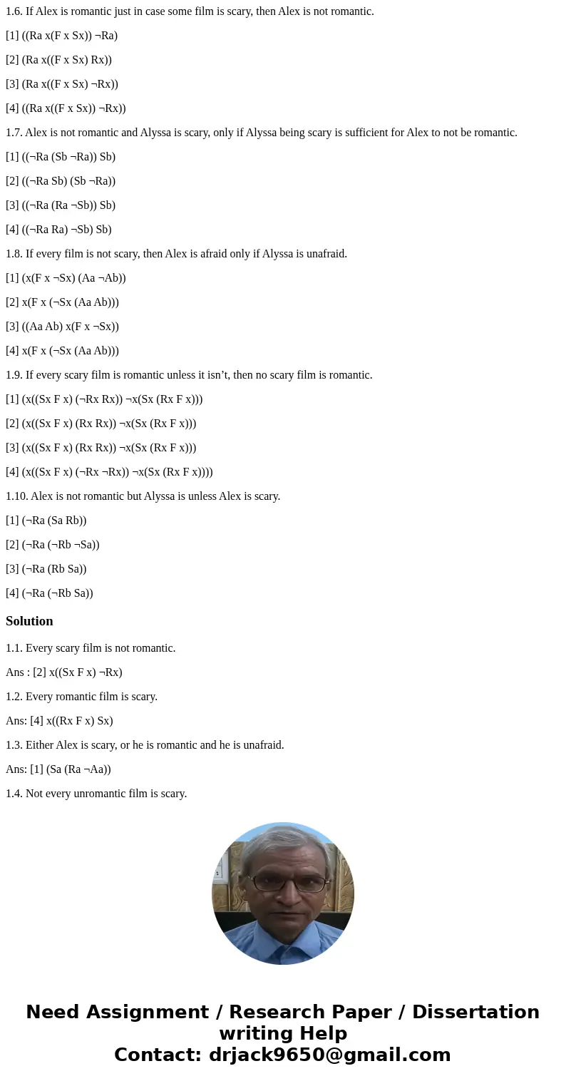 Consider the following glossary: Sx: {x: x is scary} Fx: {x: x is a film} Rx: {x: x is romantic} Ax: {x: x is afraid} a = Alex b = Alyssa Using this glossary, s