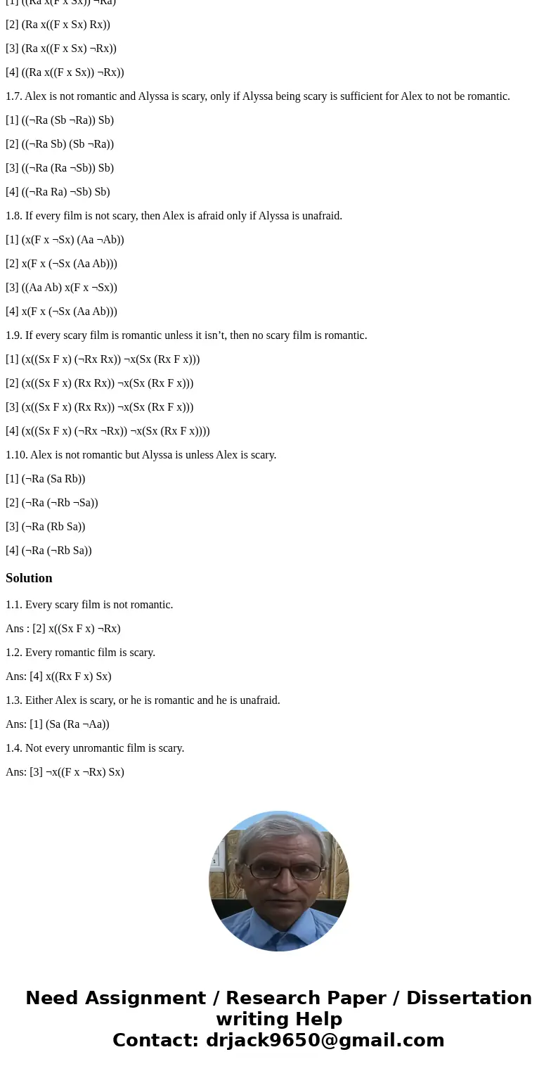 Consider the following glossary: Sx: {x: x is scary} Fx: {x: x is a film} Rx: {x: x is romantic} Ax: {x: x is afraid} a = Alex b = Alyssa Using this glossary, s