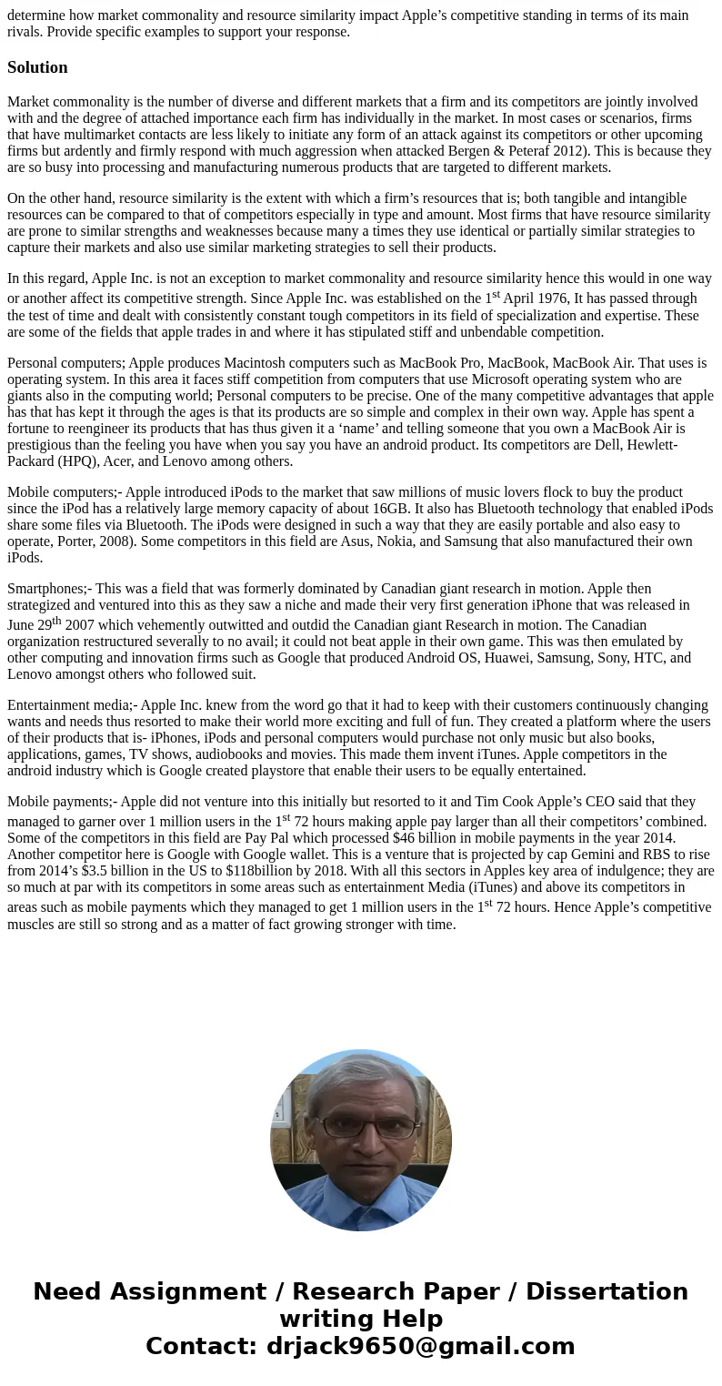 determine how market commonality and resource similarity impact Apple’s competitive standing in terms of its main rivals. Provide specific examples to support y