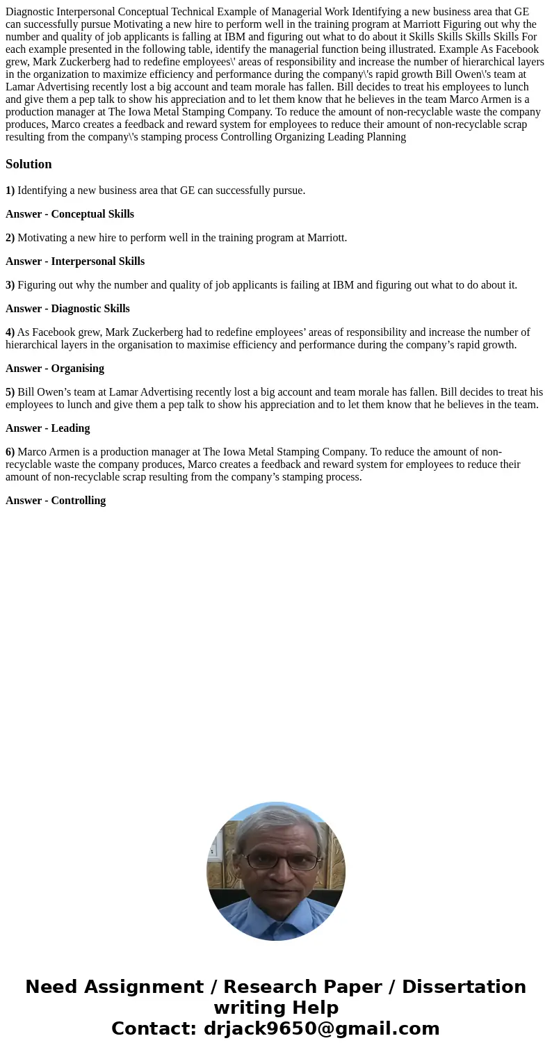  Diagnostic Interpersonal Conceptual Technical Example of Managerial Work Identifying a new business area that GE can successfully pursue Motivating a new hire 
