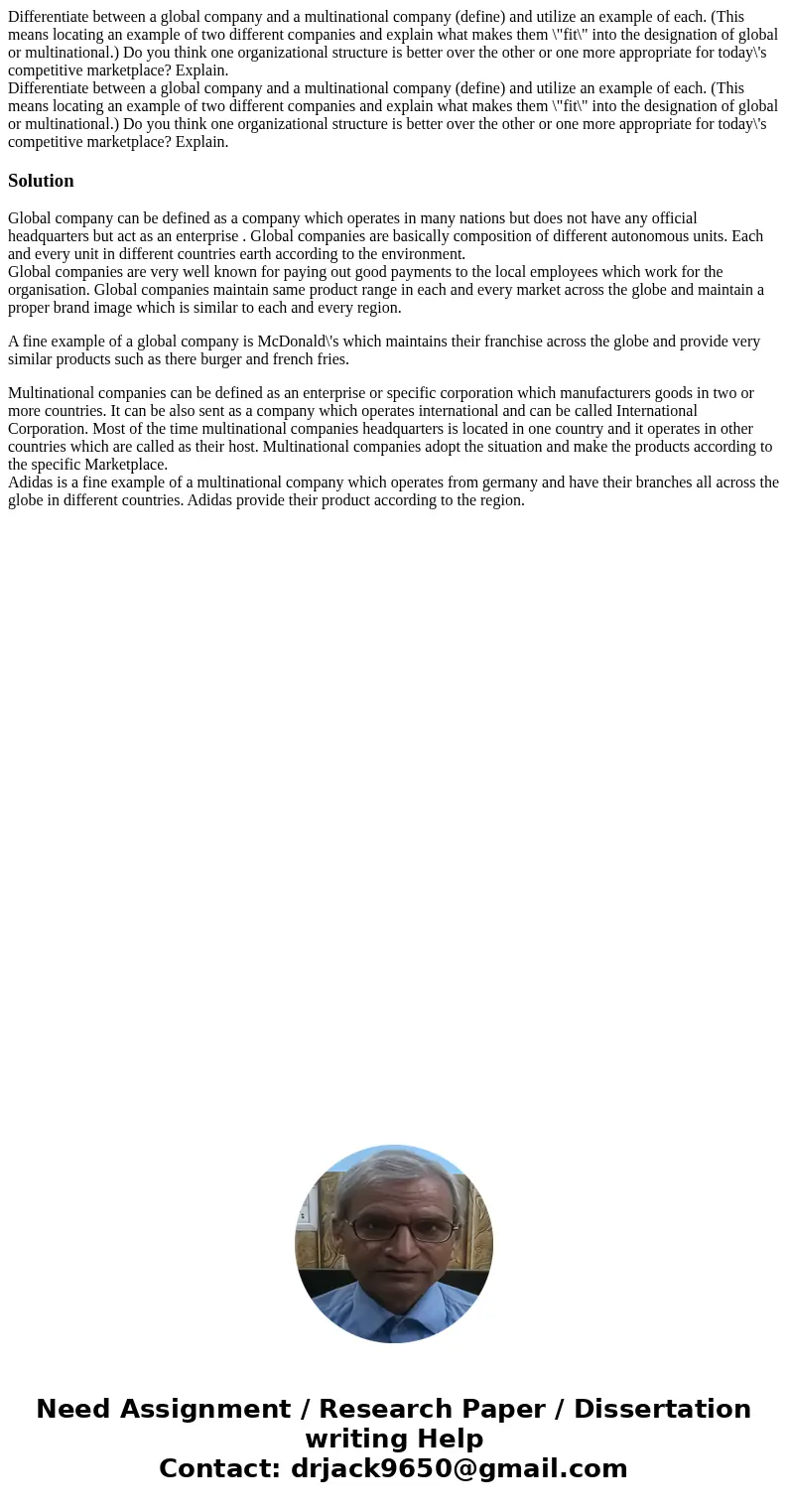  Differentiate between a global company and a multinational company (define) and utilize an example of each. (This means locating an example of two different co