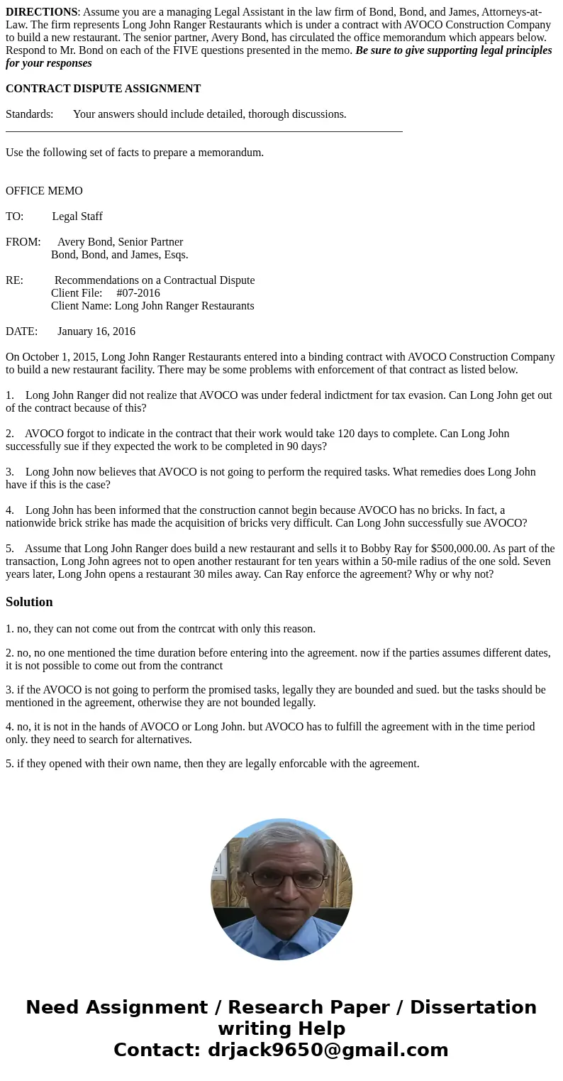 DIRECTIONS: Assume you are a managing Legal Assistant in the law firm of Bond, Bond, and James, Attorneys-at-Law. The firm represents Long John Ranger Restauran