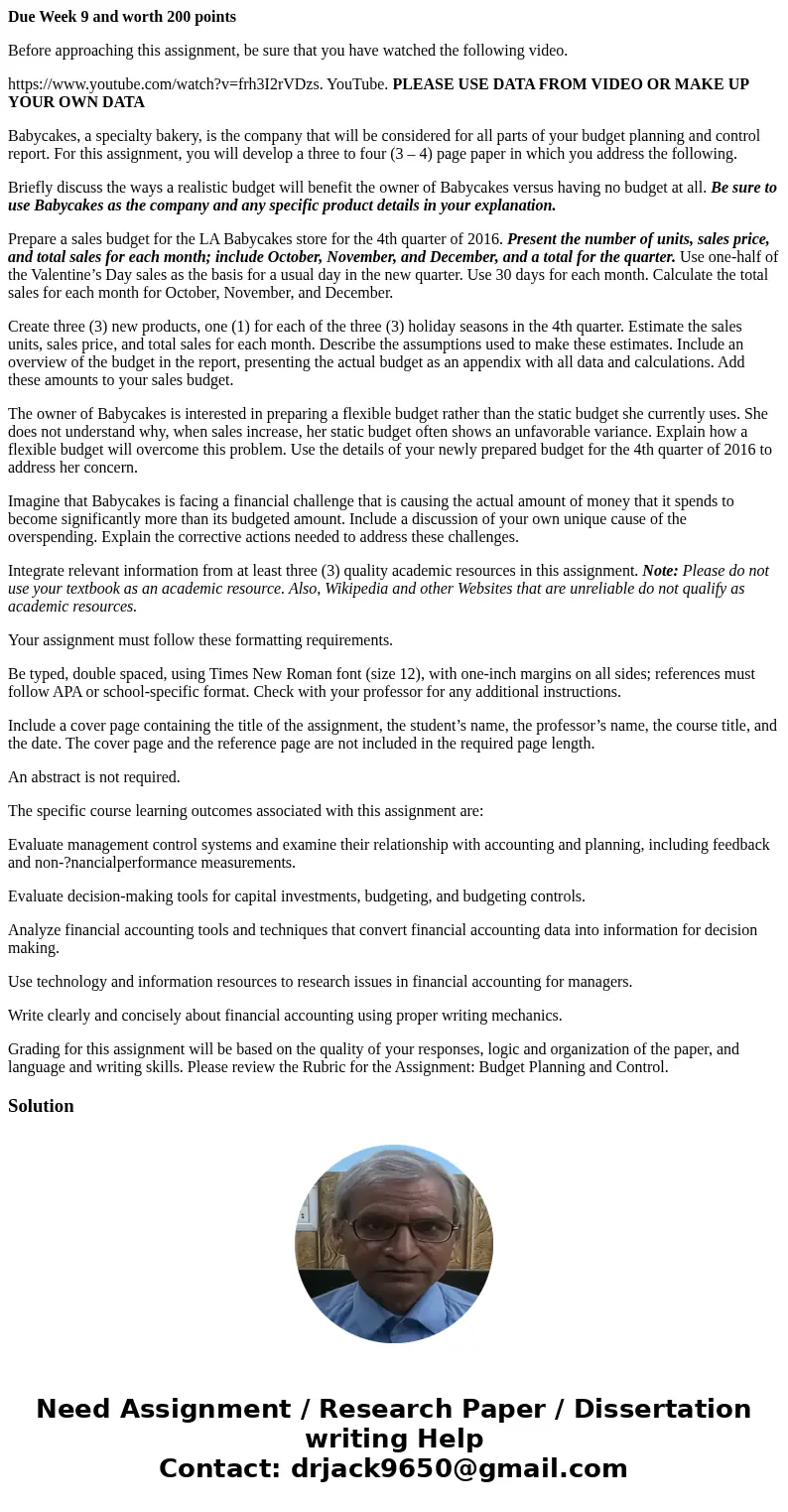 Due Week 9 and worth 200 points Before approaching this assignment, be sure that you have watched the following video. https://www.youtube.com/watch?v=frh3I2rVD