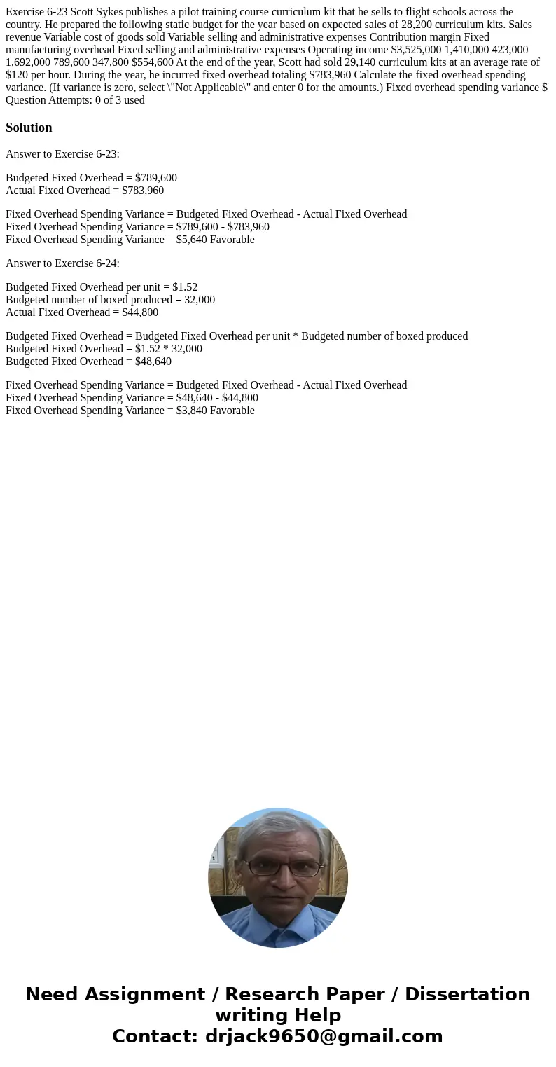  Exercise 6-23 Scott Sykes publishes a pilot training course curriculum kit that he sells to flight schools across the country. He prepared the following static