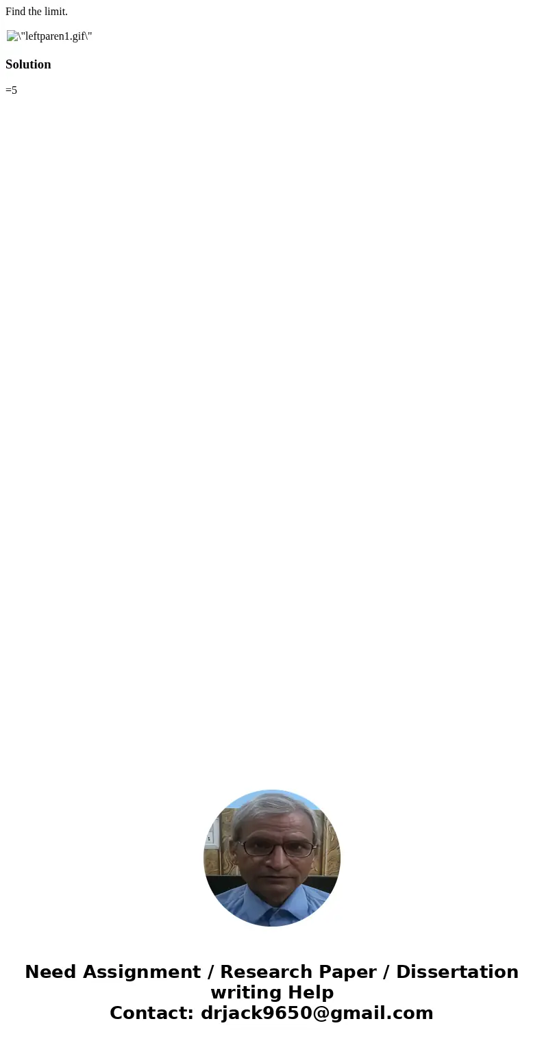 Find the limit. Solution =5 