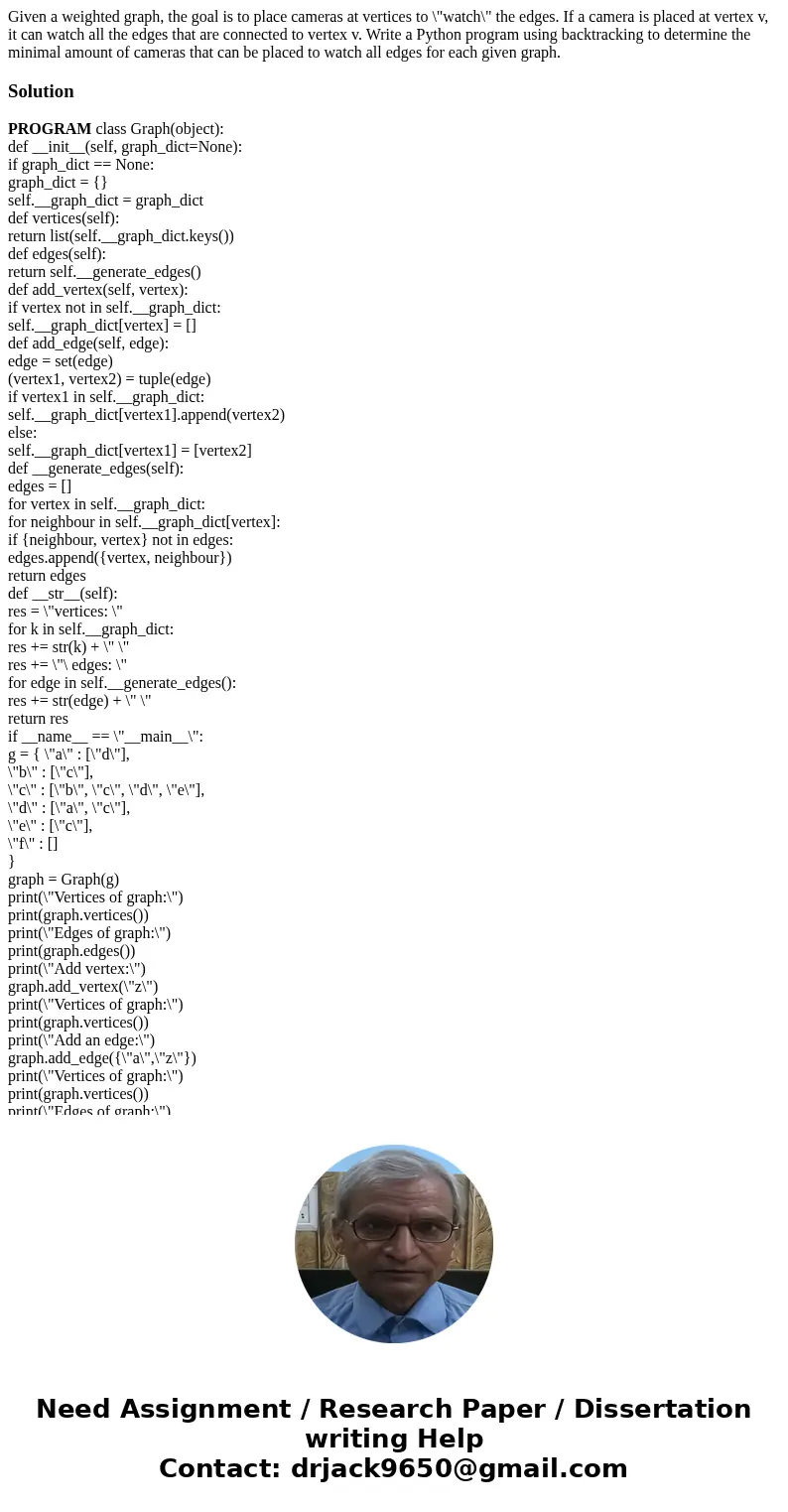 Given a weighted graph, the goal is to place cameras at vertices to \  Given a weighted graph, the goal is to place cameras at vertices to \