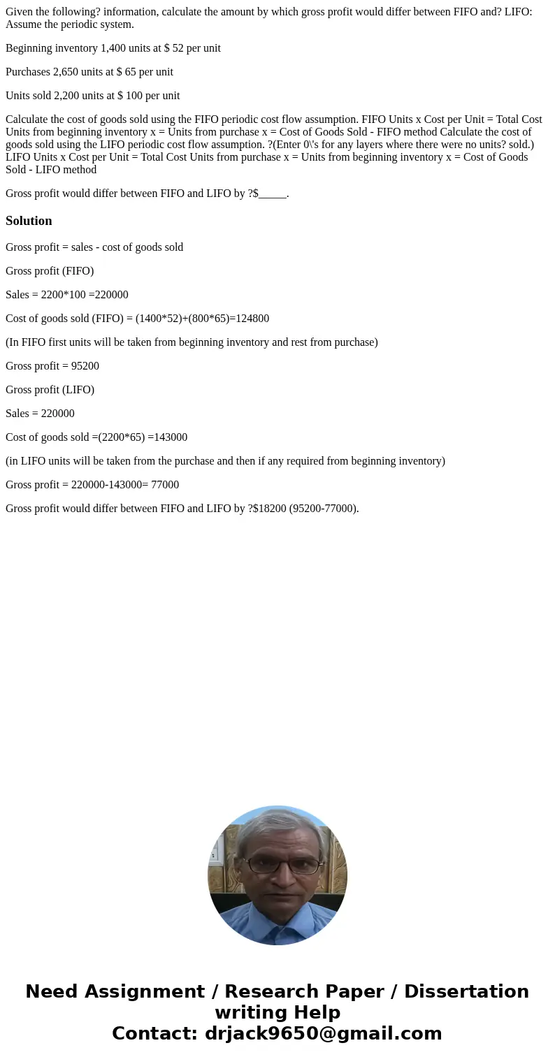Given the following? information, calculate the amount by which gross profit would differ between FIFO and? LIFO: Assume the periodic system. Beginning inventor Given the following? information, calculate the amount by which gross profit would differ between FIFO and? LIFO: Assume the periodic system. Beginning inventor
