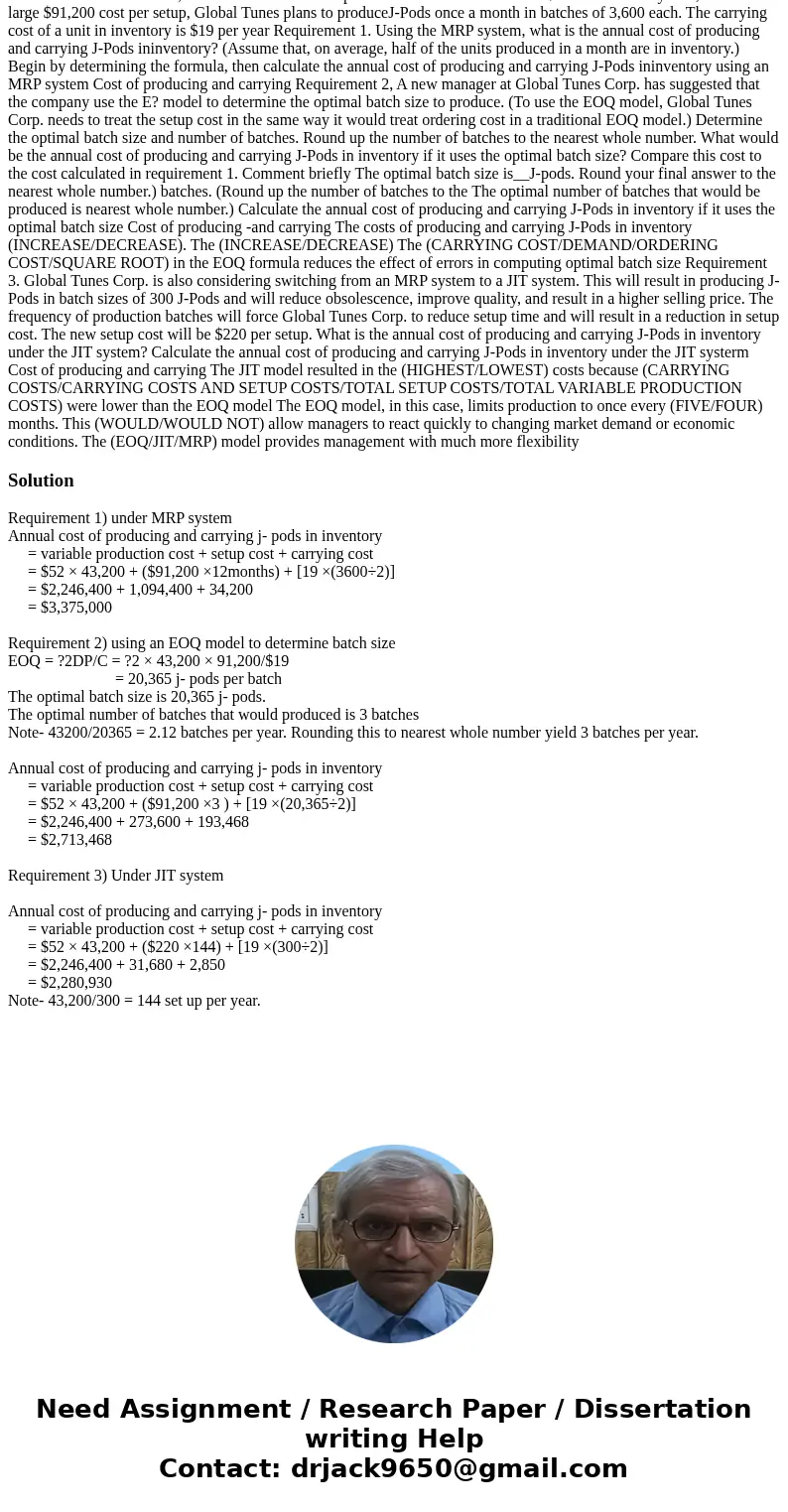  Global Tunes Corp. produces J-Pods, music players that can download thousands of songs Global Tunes forecasts that demand in 2014 will be 43,200 J-Pods. The va