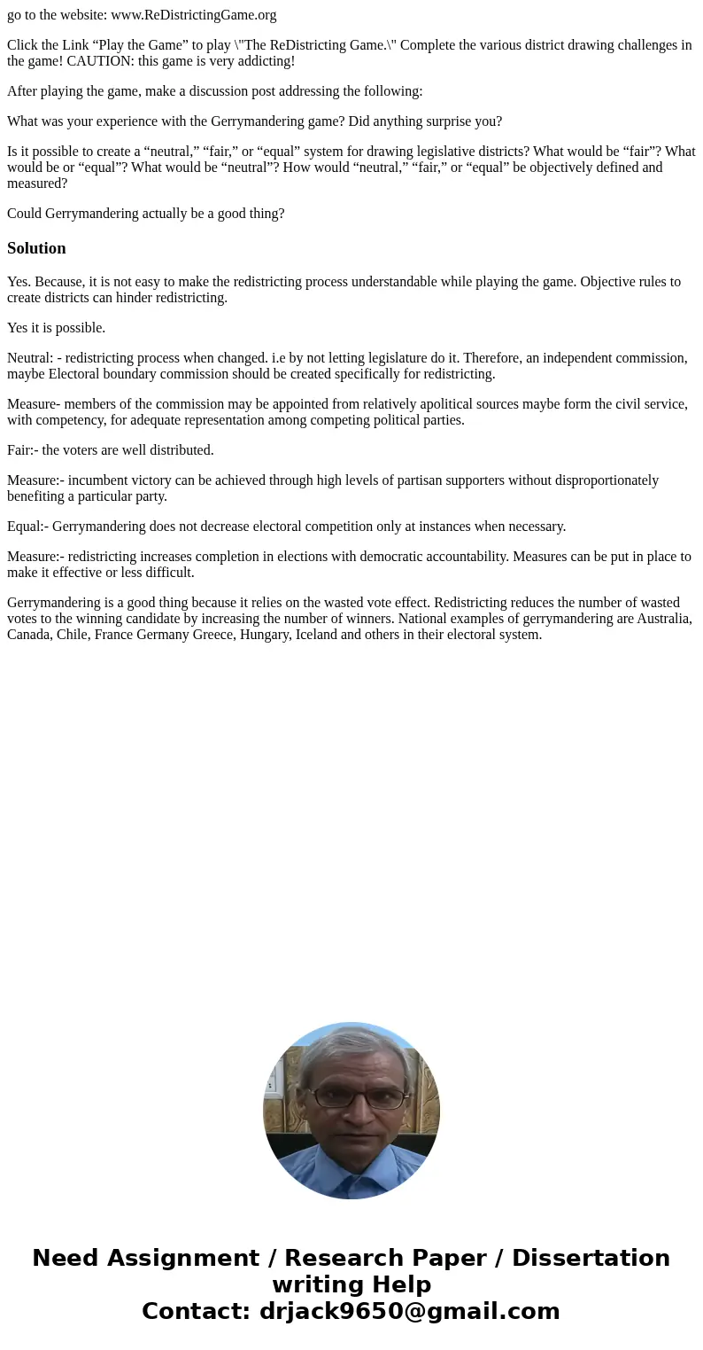 go to the website: www.ReDistrictingGame.org Click the Link “Play the Game” to play \