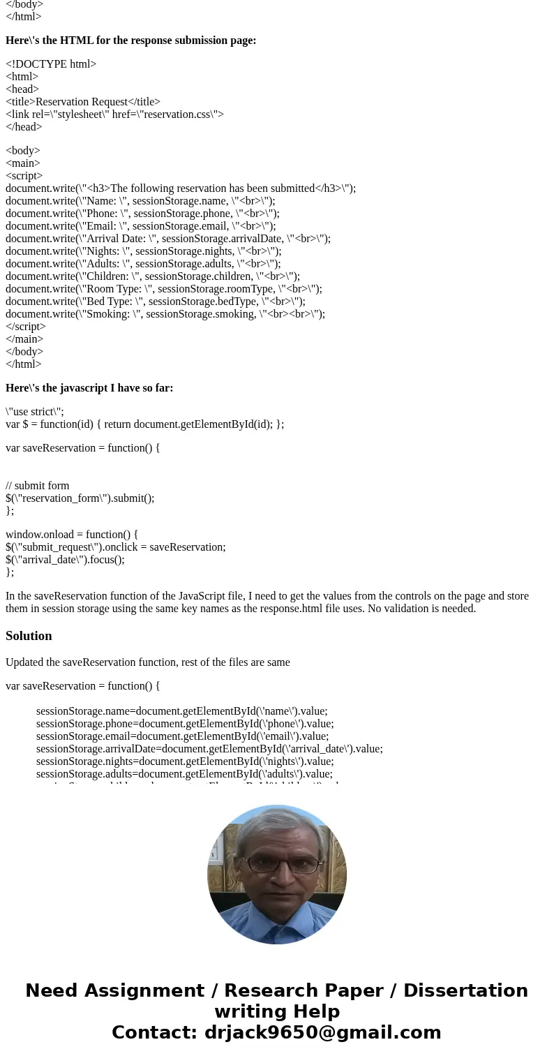 Here\'s the HTML for the start page: <!DOCTYPE html> <html> <head> <title>Reservation request</title> <link rel=\