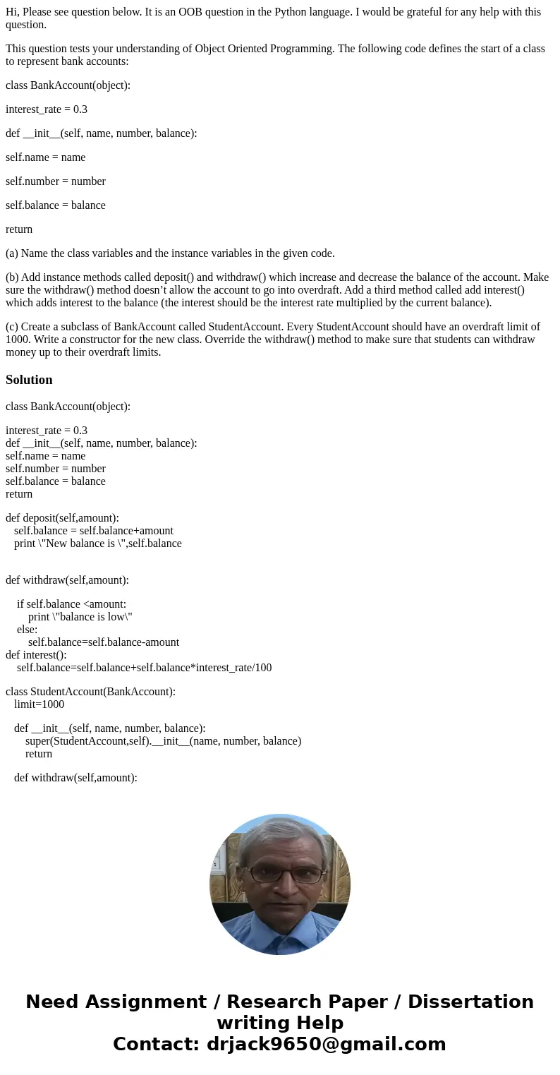 Hi, Please see question below. It is an OOB question in the Python language. I would be grateful for any help with this question. This question tests your under