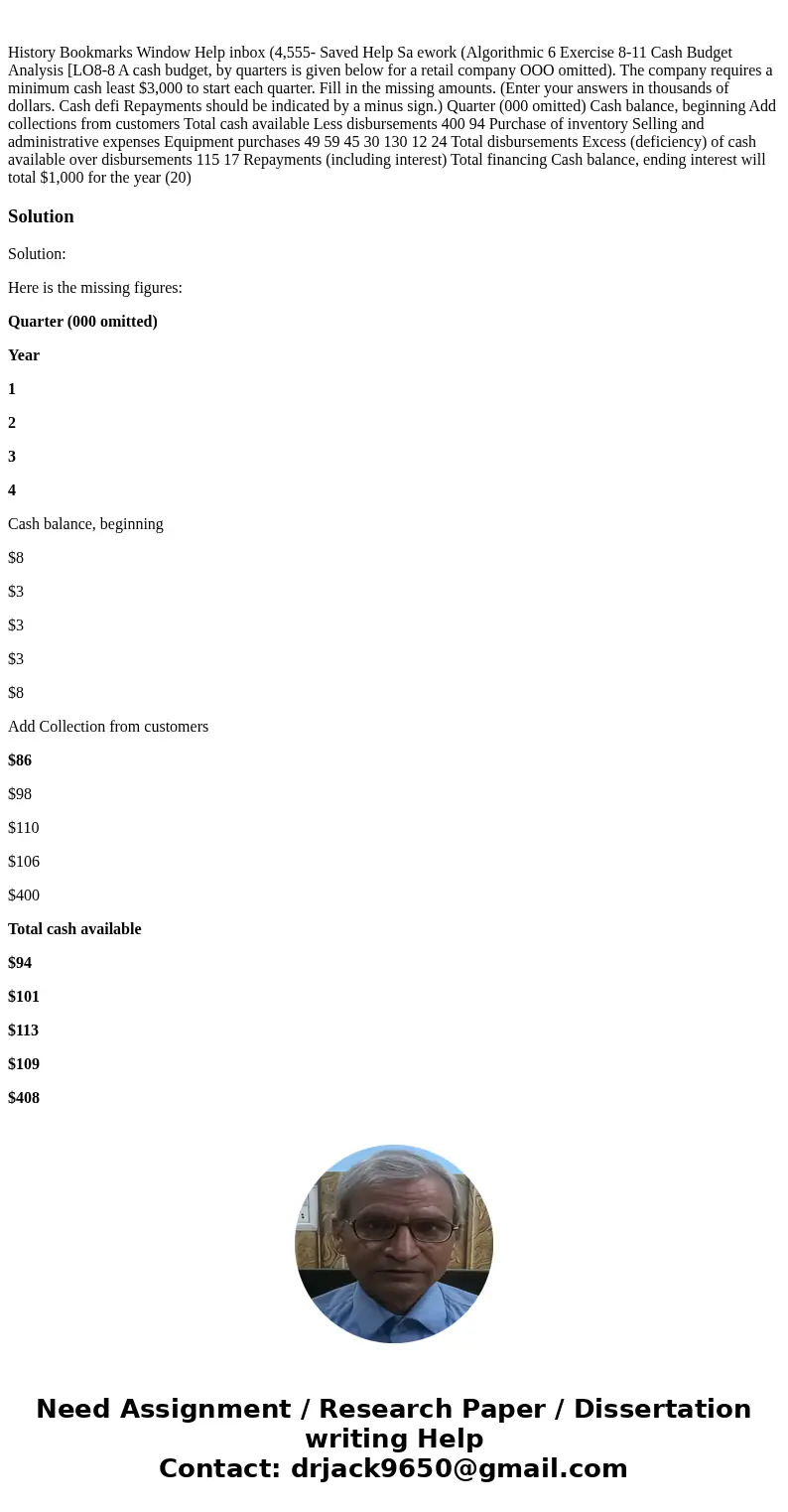 History Bookmarks Window Help inbox (4,555- Saved Help Sa ework (Algorithmic 6 Exercise 8-11 Cash Budget Analysis [LO8-8 A cash budget, by quarters is given be