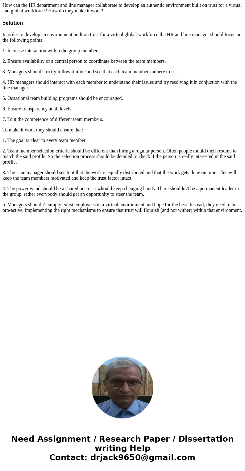 How can the HR department and line manager collaborate to develop an authentic environment built on trust for a virtual and global workforce? How do they make i