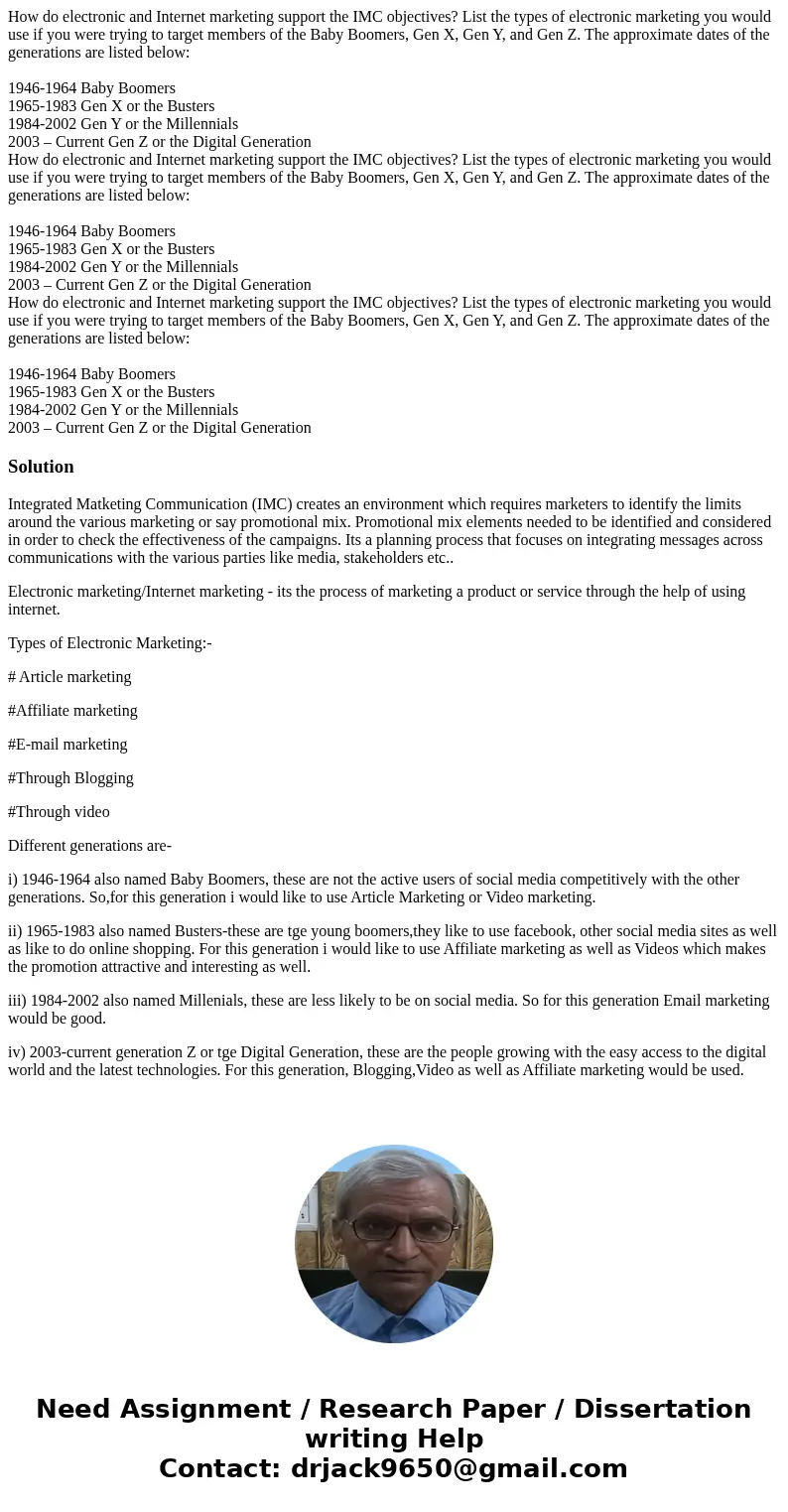  How do electronic and Internet marketing support the IMC objectives? List the types of electronic marketing you would use if you were trying to target members 