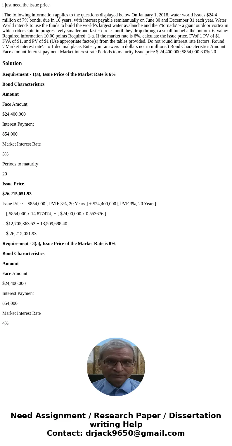 i just need the issue price [The following information applies to the questions displayed below On January 1, 2018, water world issues $24.4 million of 7% bonds i just need the issue price [The following information applies to the questions displayed below On January 1, 2018, water world issues $24.4 million of 7% bonds