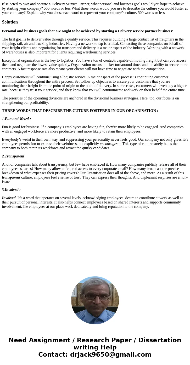  If selected to own and operate a Delivery Service Partner, what personal and business goals would you hope to achieve by starting your company? 500 words or le