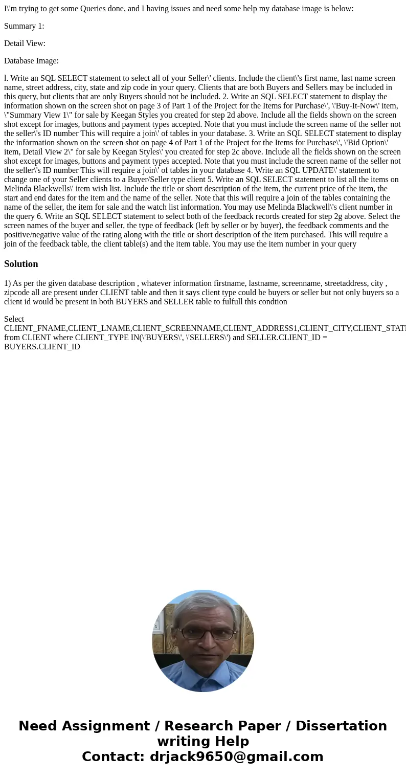 I\'m trying to get some Queries done, and I having issues and need some help my database image is below: Summary 1: Detail View: Database Image: l. Write an SQL I\'m trying to get some Queries done, and I having issues and need some help my database image is below: Summary 1: Detail View: Database Image: l. Write an SQL